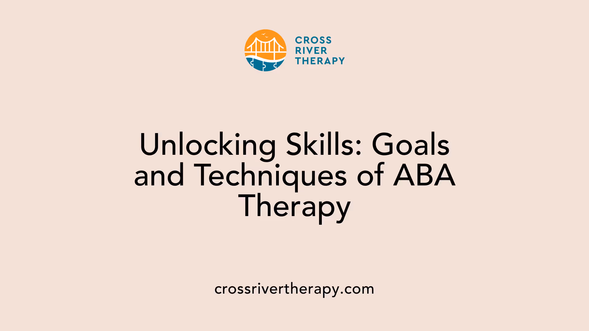Unlocking Skills: Goals and Techniques of ABA Therapy