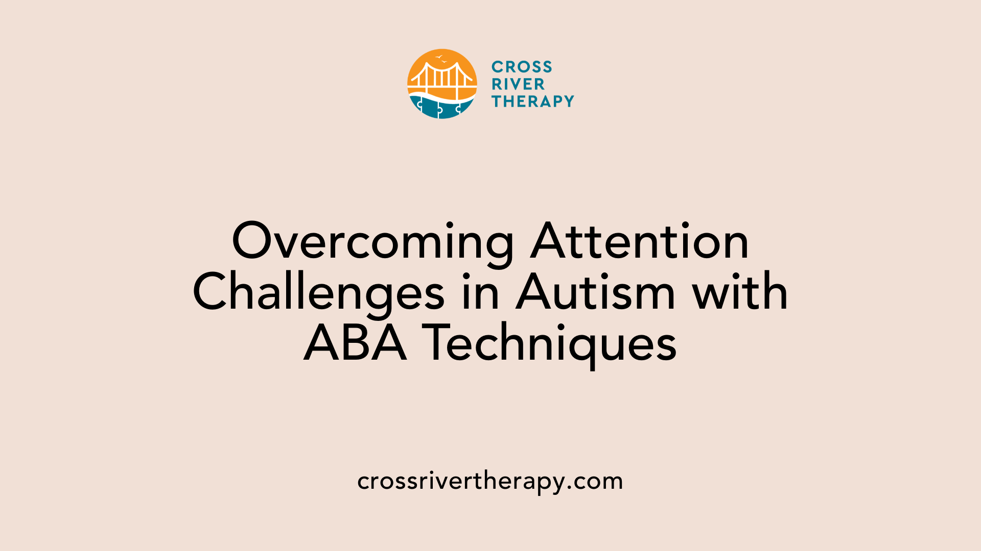 Overcoming Attention Challenges in Autism with ABA Techniques