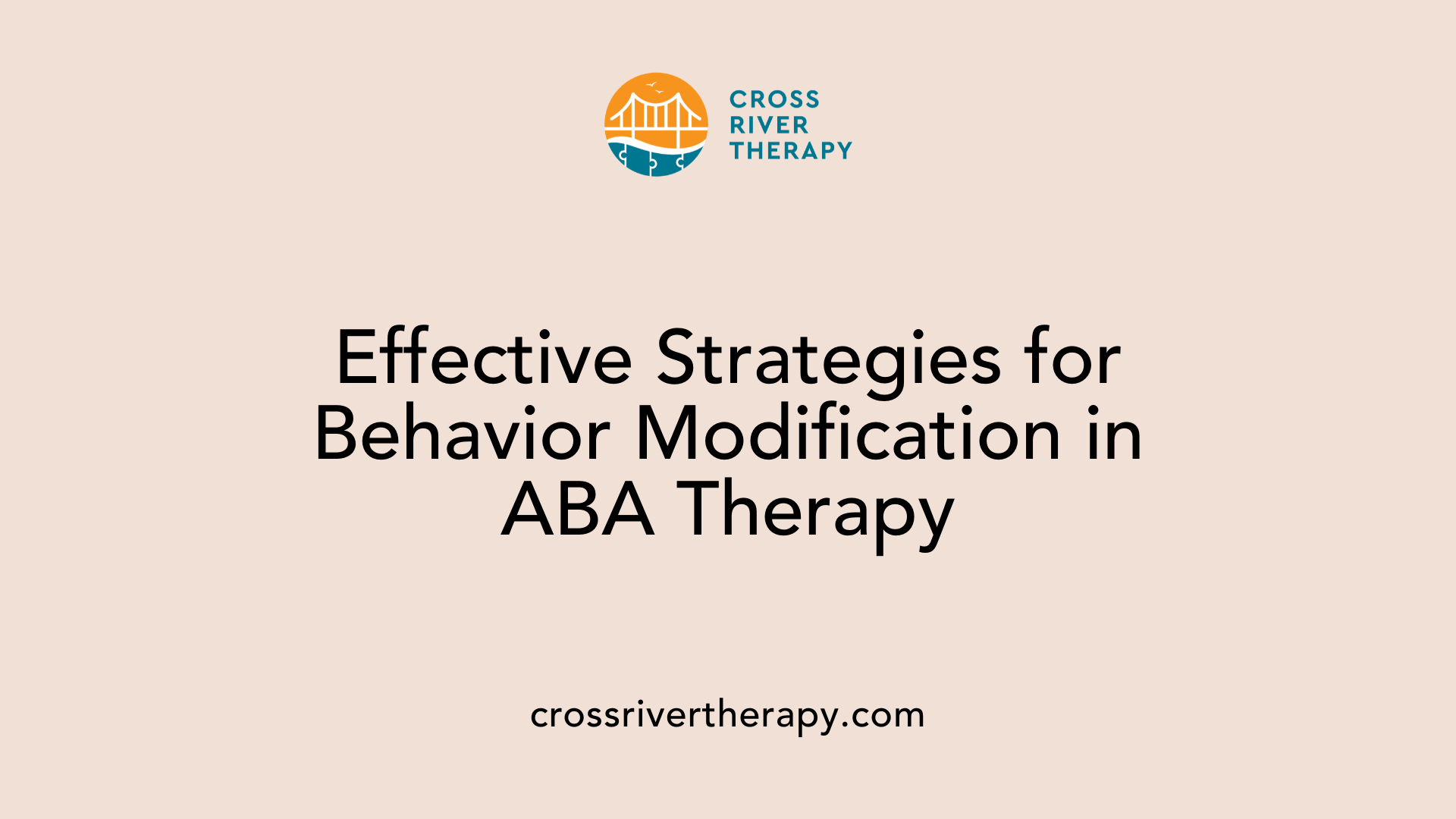 Effective Strategies for Behavior Modification in ABA Therapy