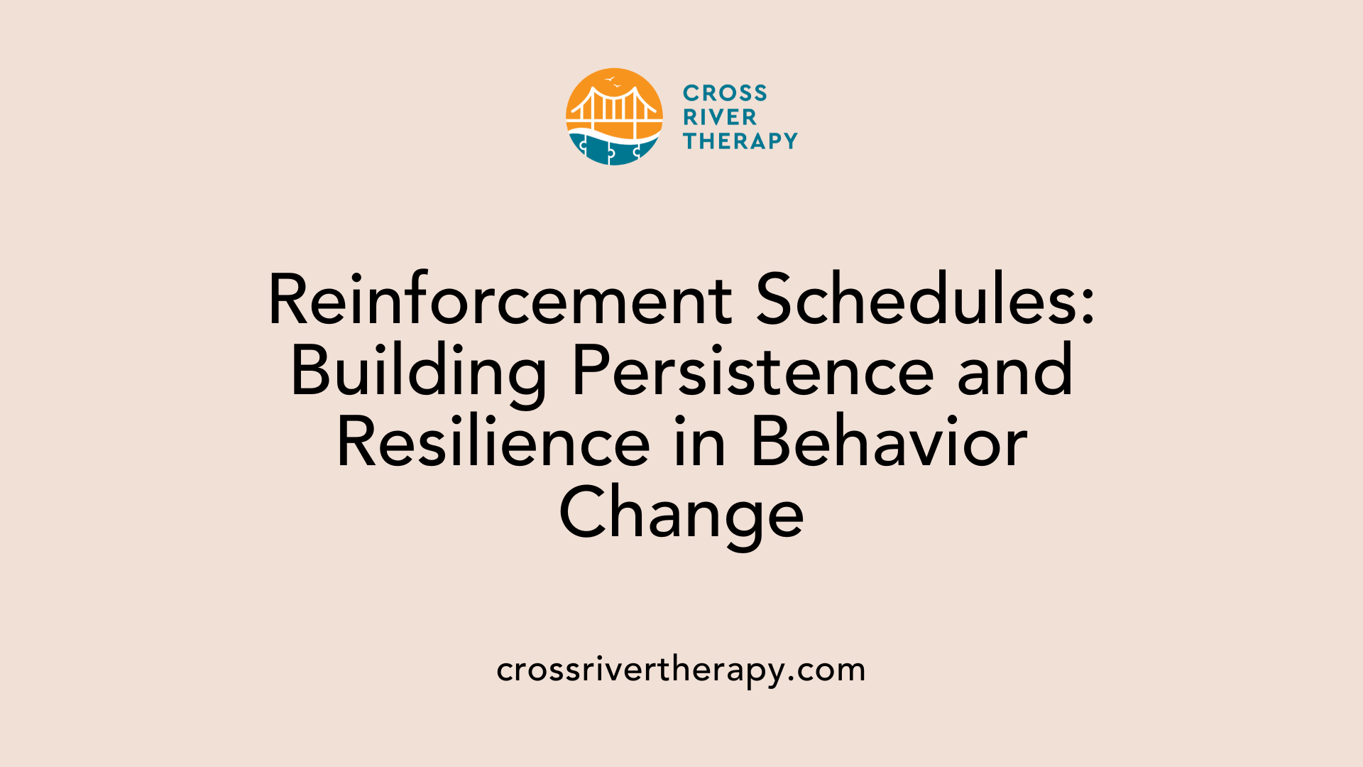 Reinforcement Schedules: Building Persistence and Resilience in Behavior Change