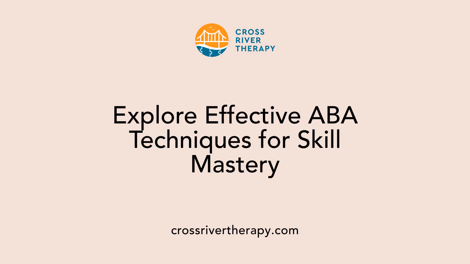 Explore Effective ABA Techniques for Skill Mastery