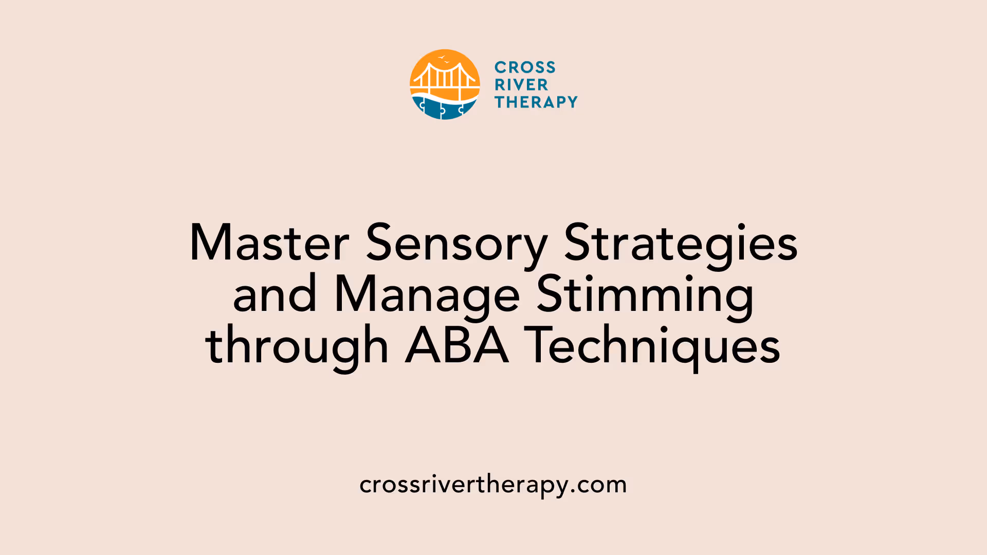 Master Sensory Strategies and Manage Stimming through ABA Techniques