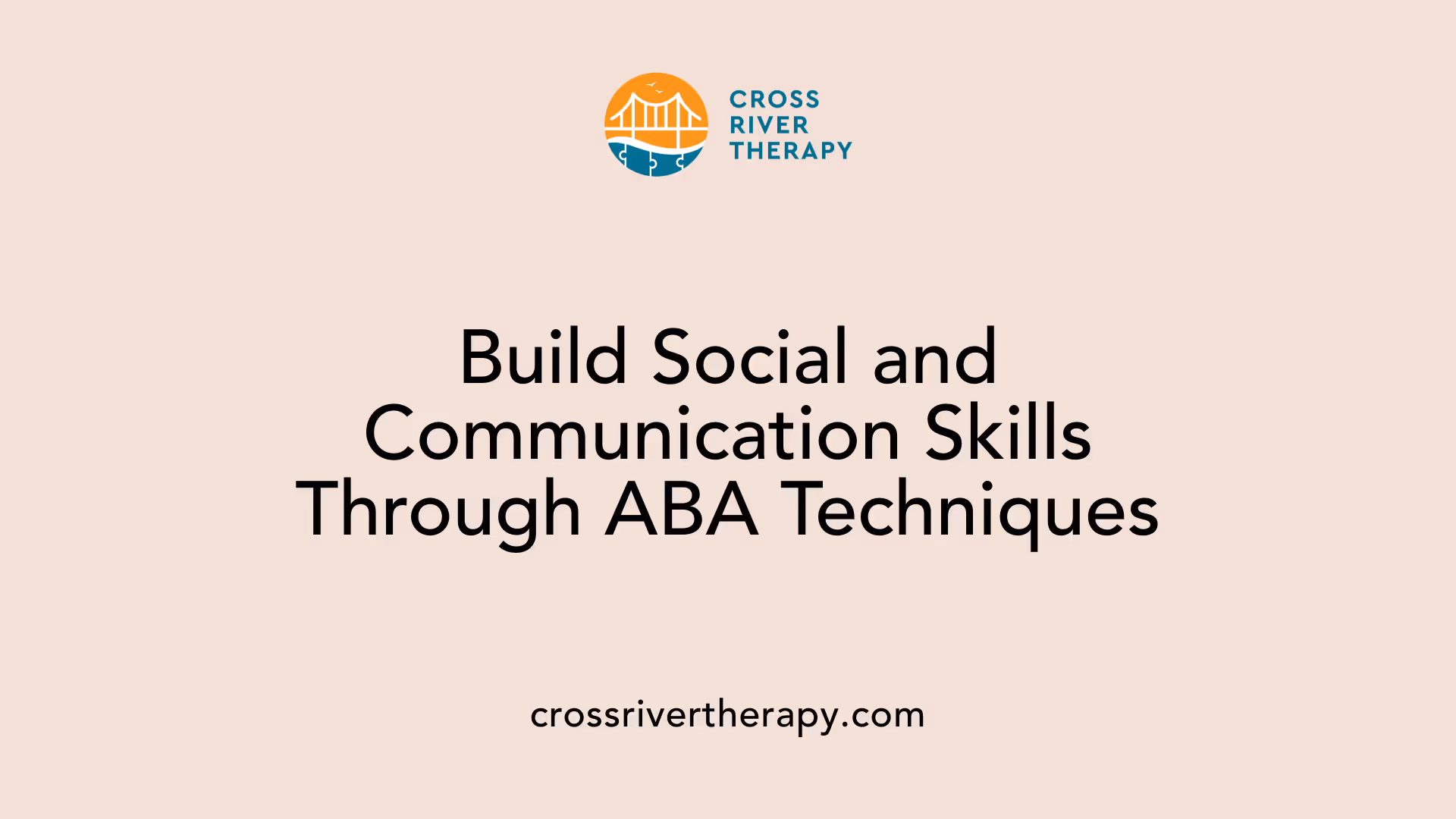 Build Social and Communication Skills Through ABA Techniques