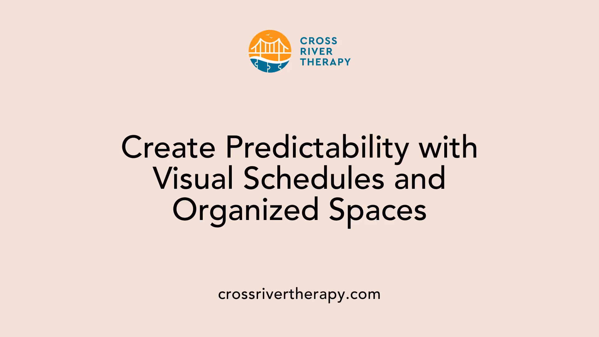 Create Predictability with Visual Schedules and Organized Spaces