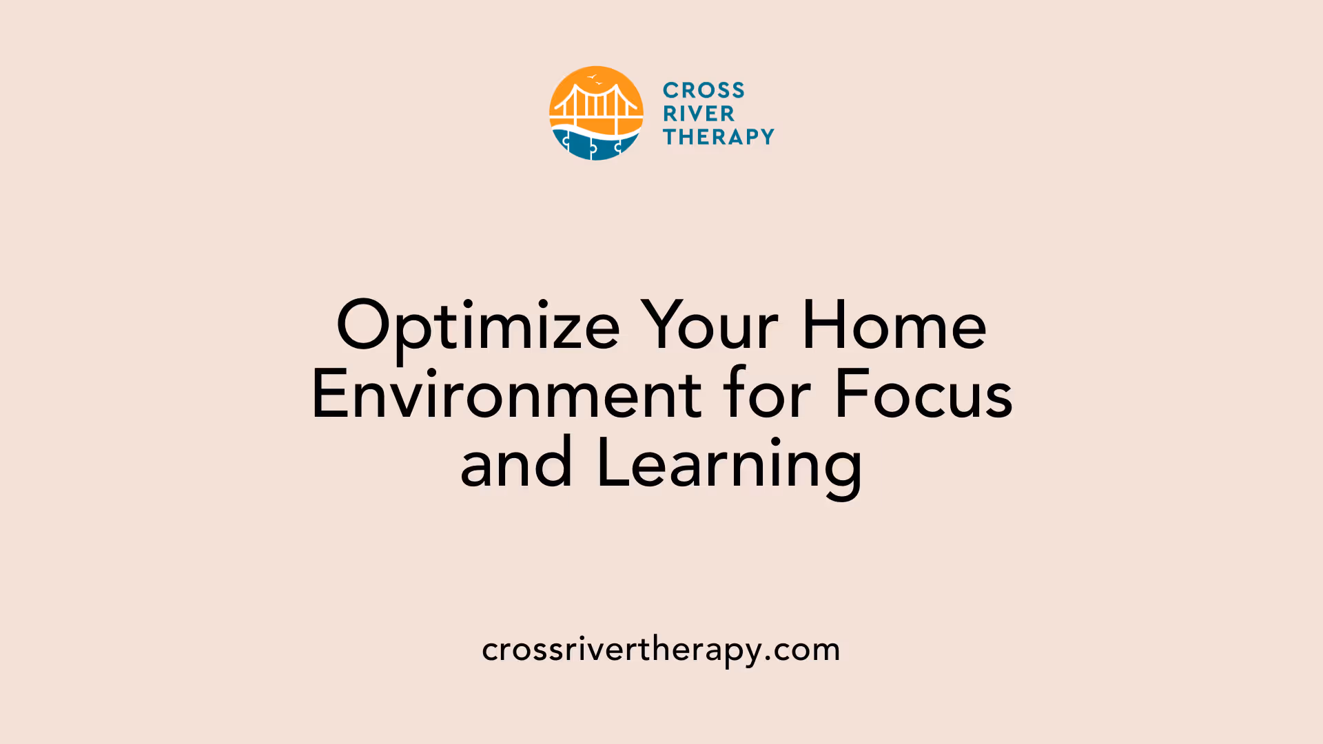 Optimize Your Home Environment for Focus and Learning