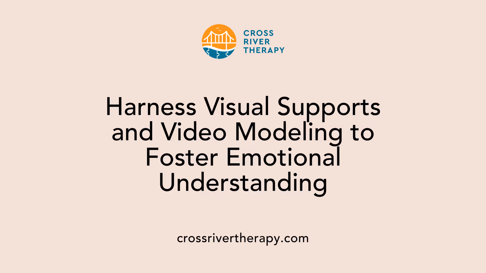 Harness Visual Supports and Video Modeling to Foster Emotional Understanding