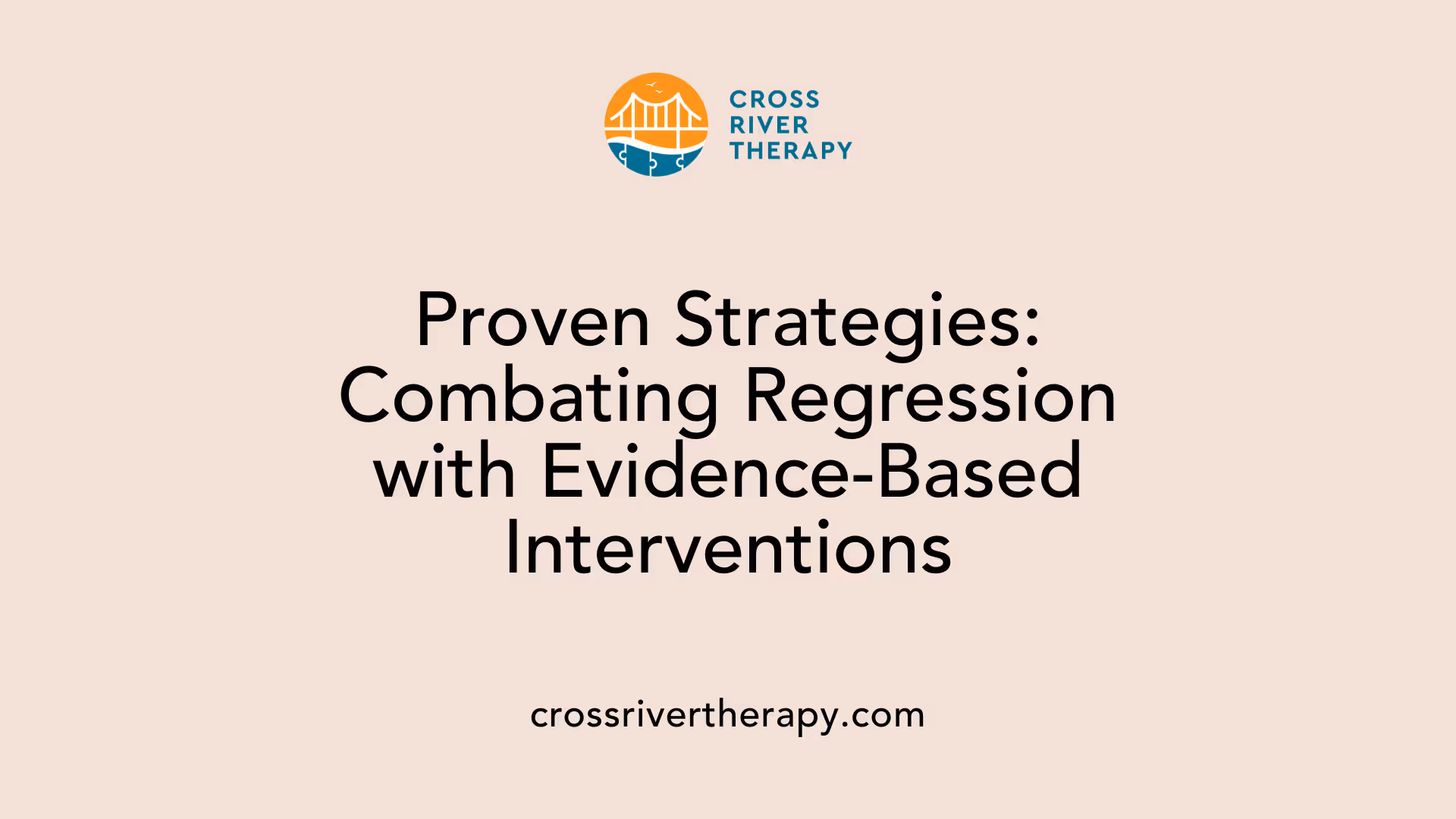 Proven Strategies: Combating Regression with Evidence-Based Interventions