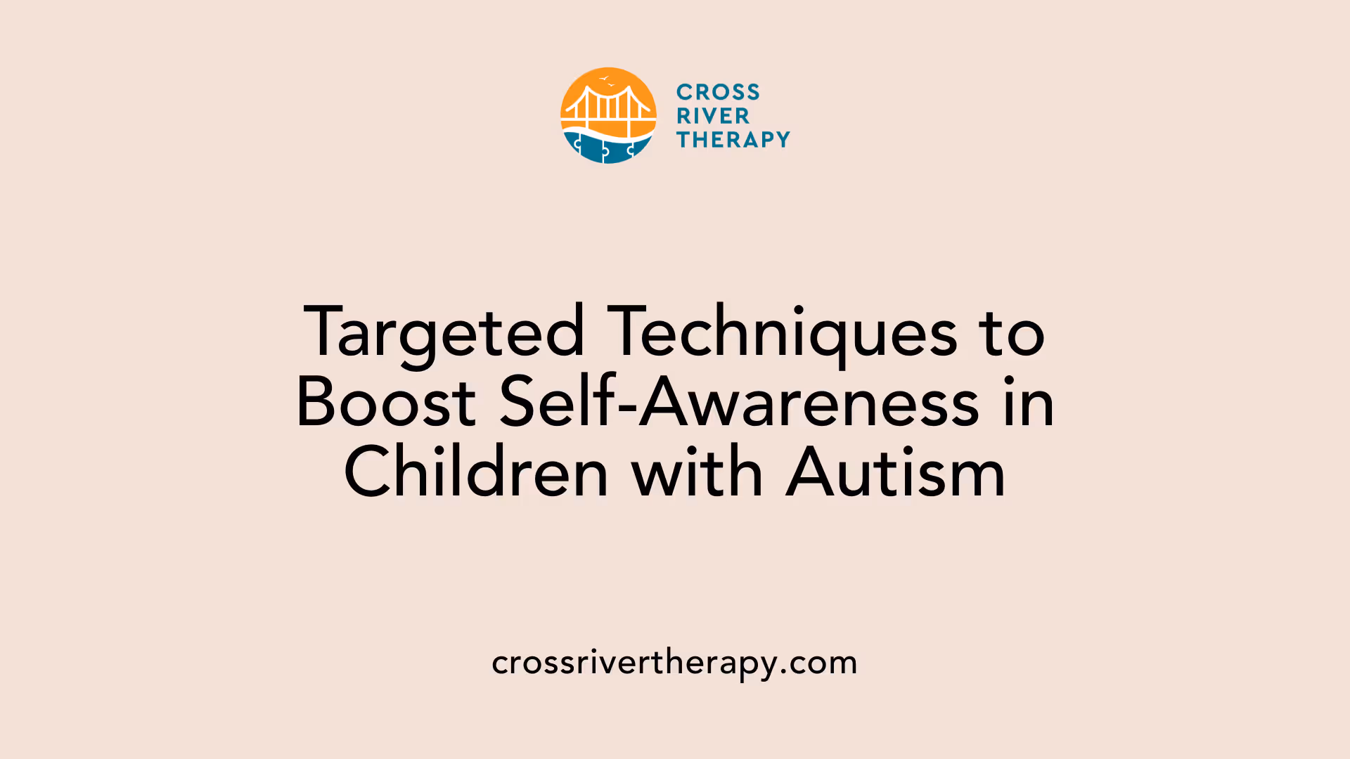 Targeted Techniques to Boost Self-Awareness in Children with Autism
