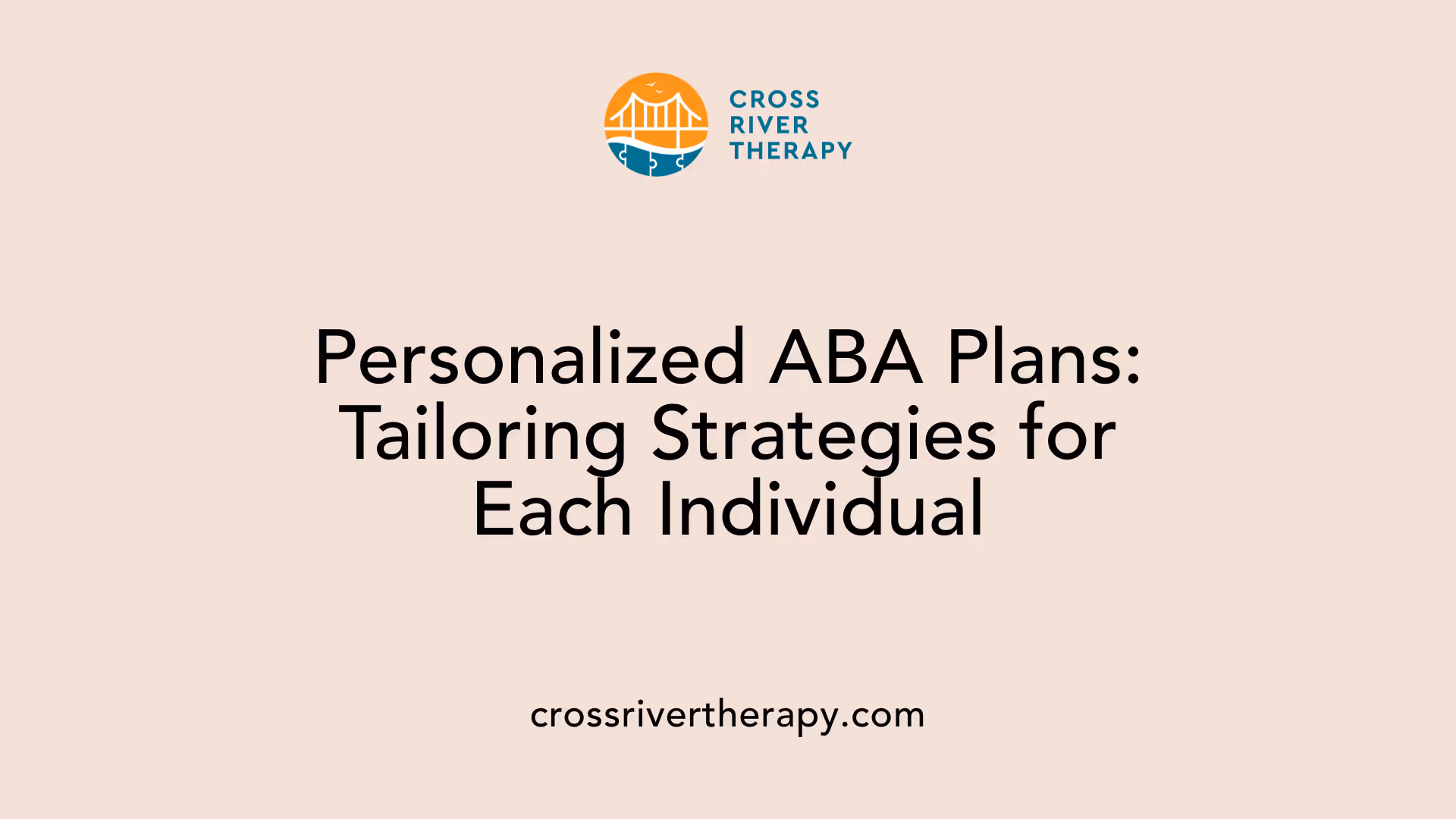 Personalized ABA Plans: Tailoring Strategies for Each Individual