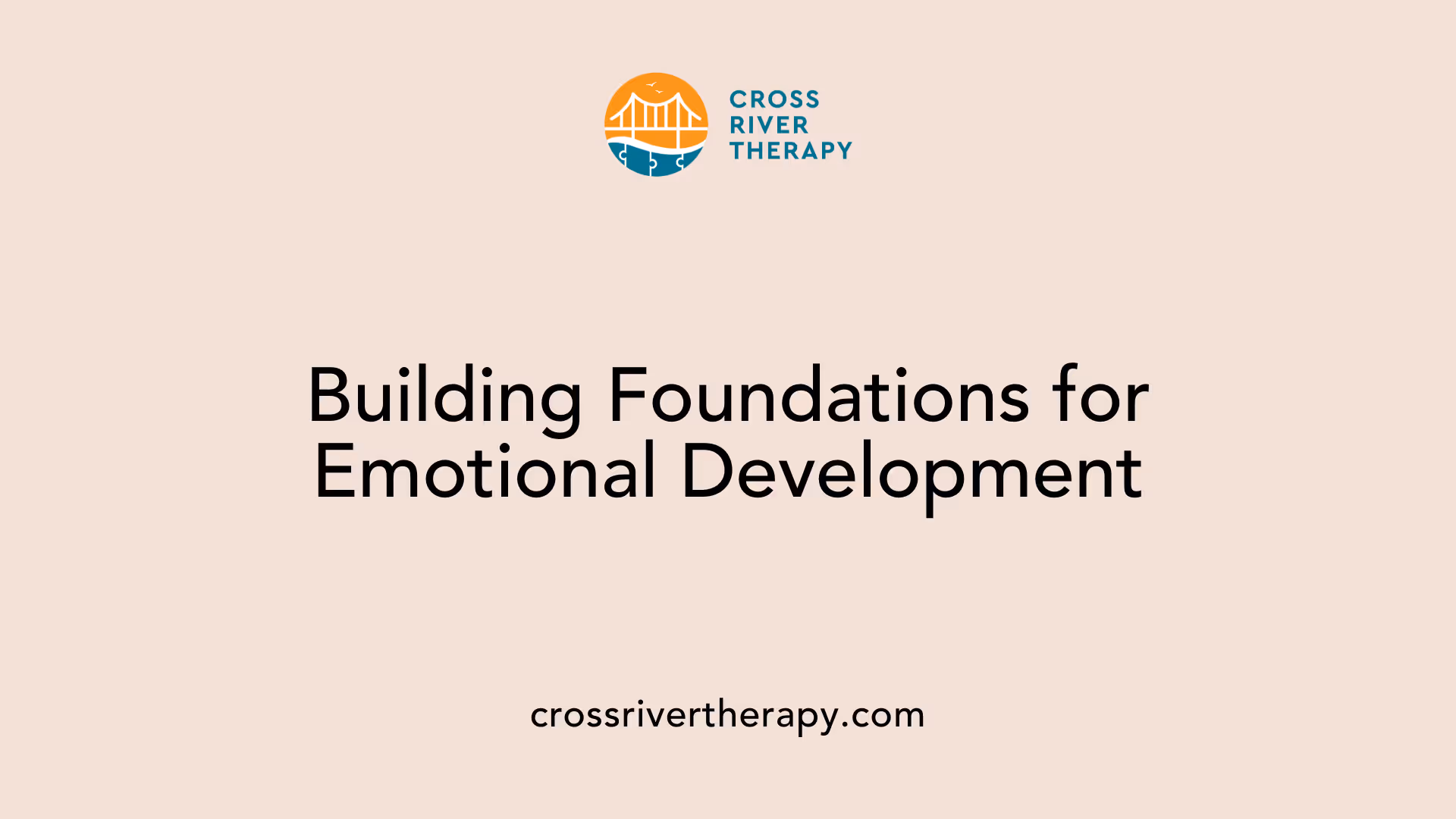 Building Foundations for Emotional Development