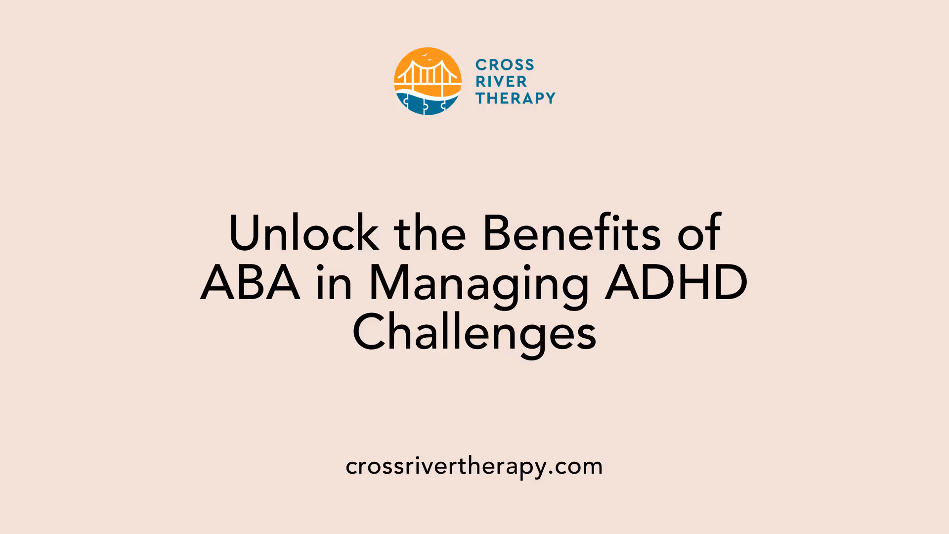 Unlock the Benefits of ABA in Managing ADHD Challenges