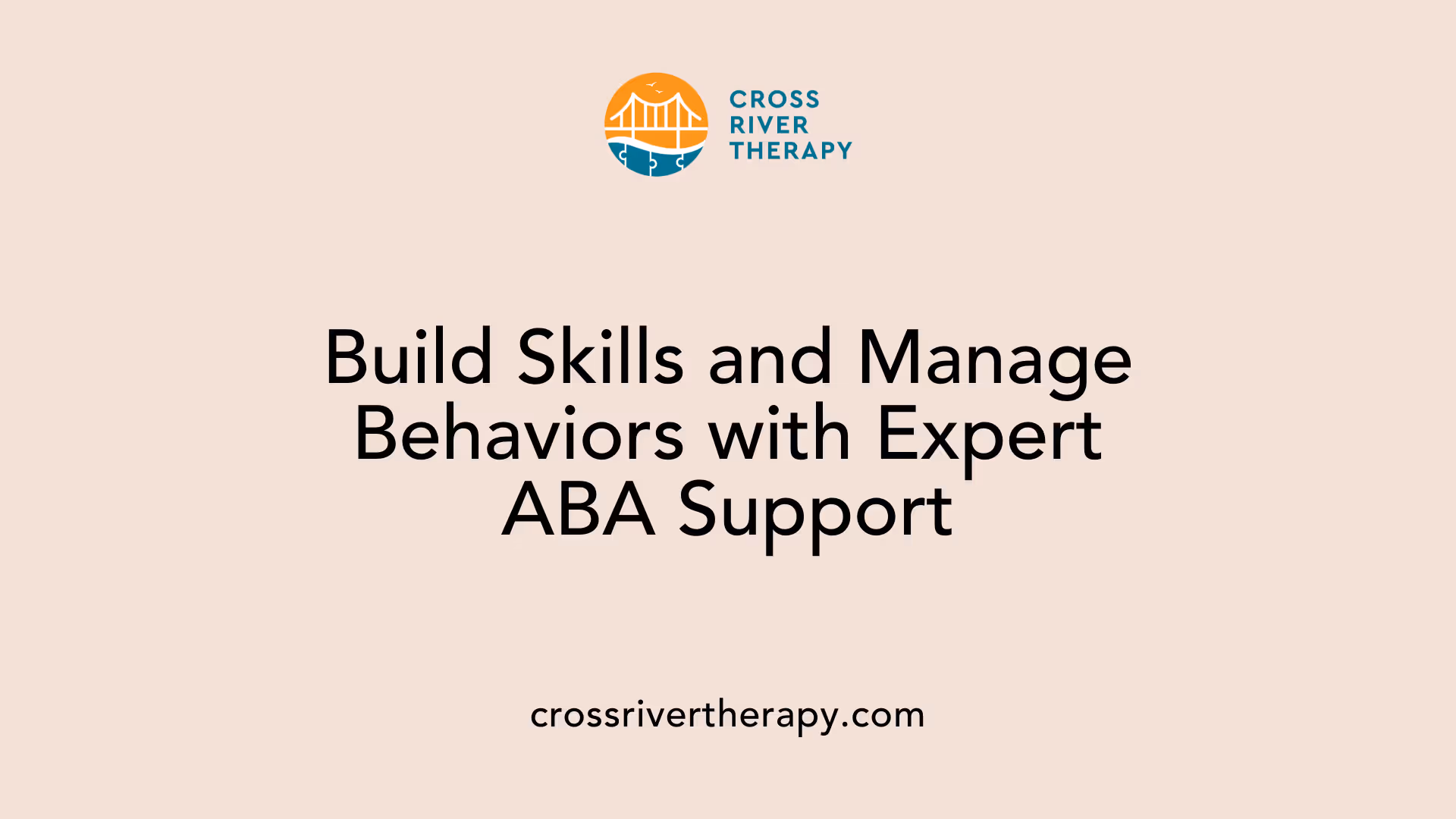 Build Skills and Manage Behaviors with Expert ABA Support