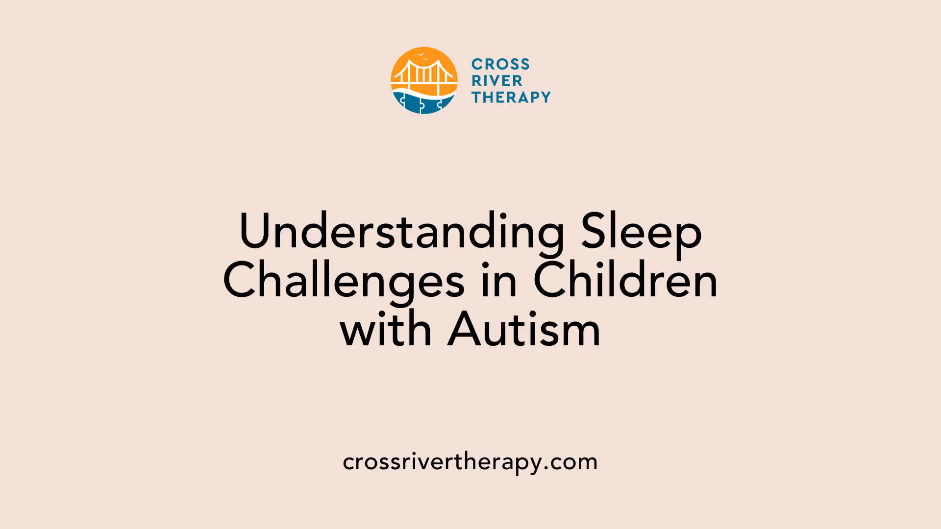 Understanding Sleep Challenges in Children with Autism