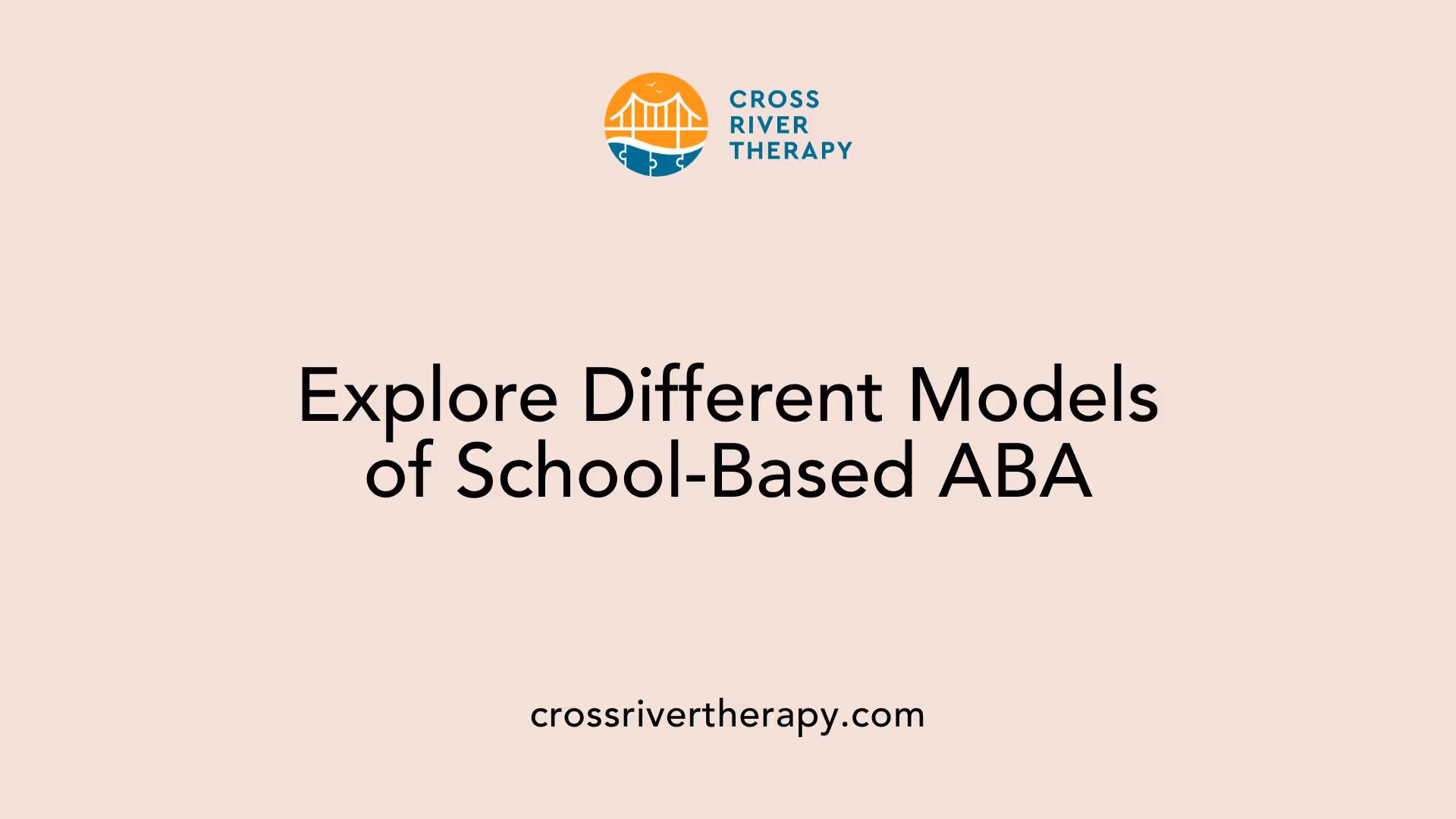Explore Different Models of School-Based ABA