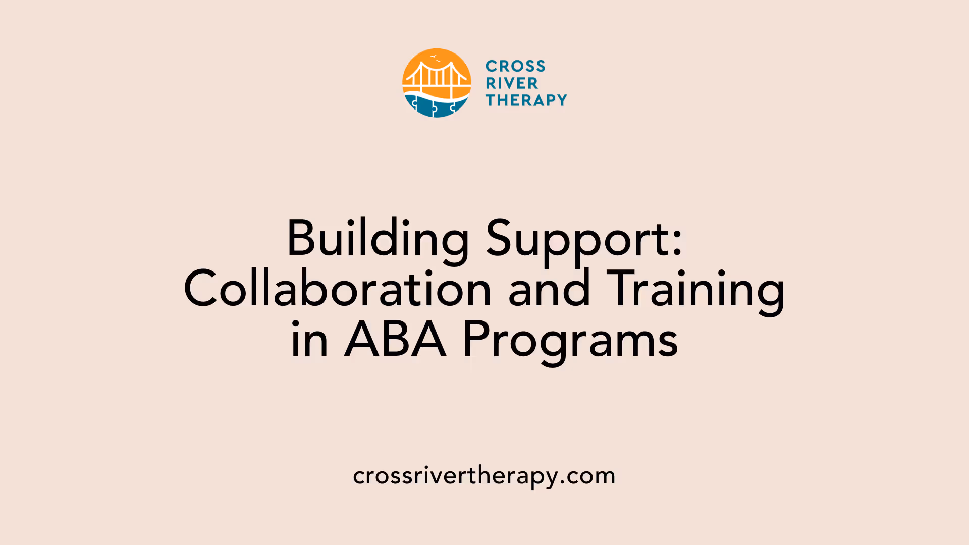Building Support: Collaboration and Training in ABA Programs