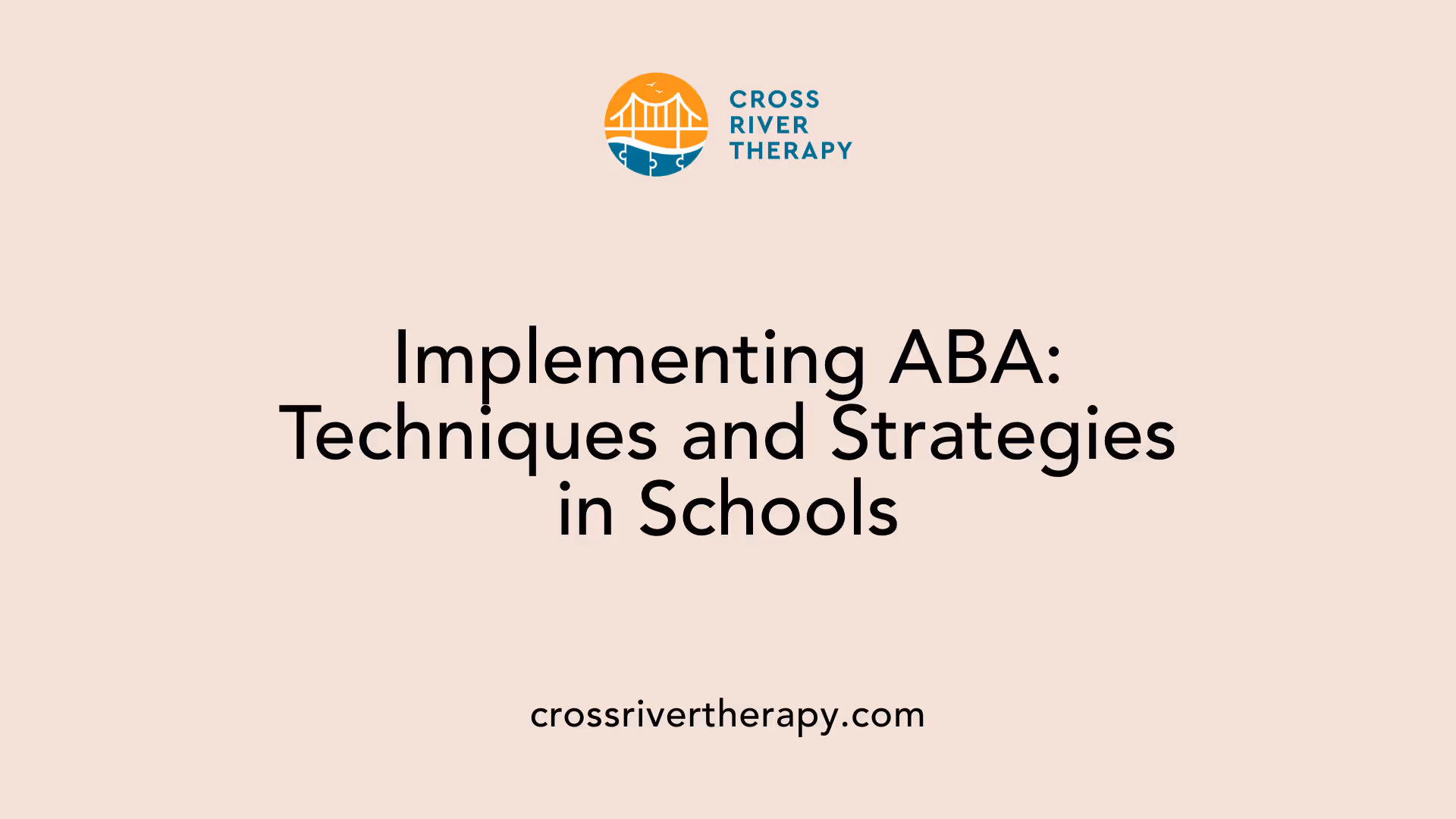 Implementing ABA: Techniques and Strategies in Schools