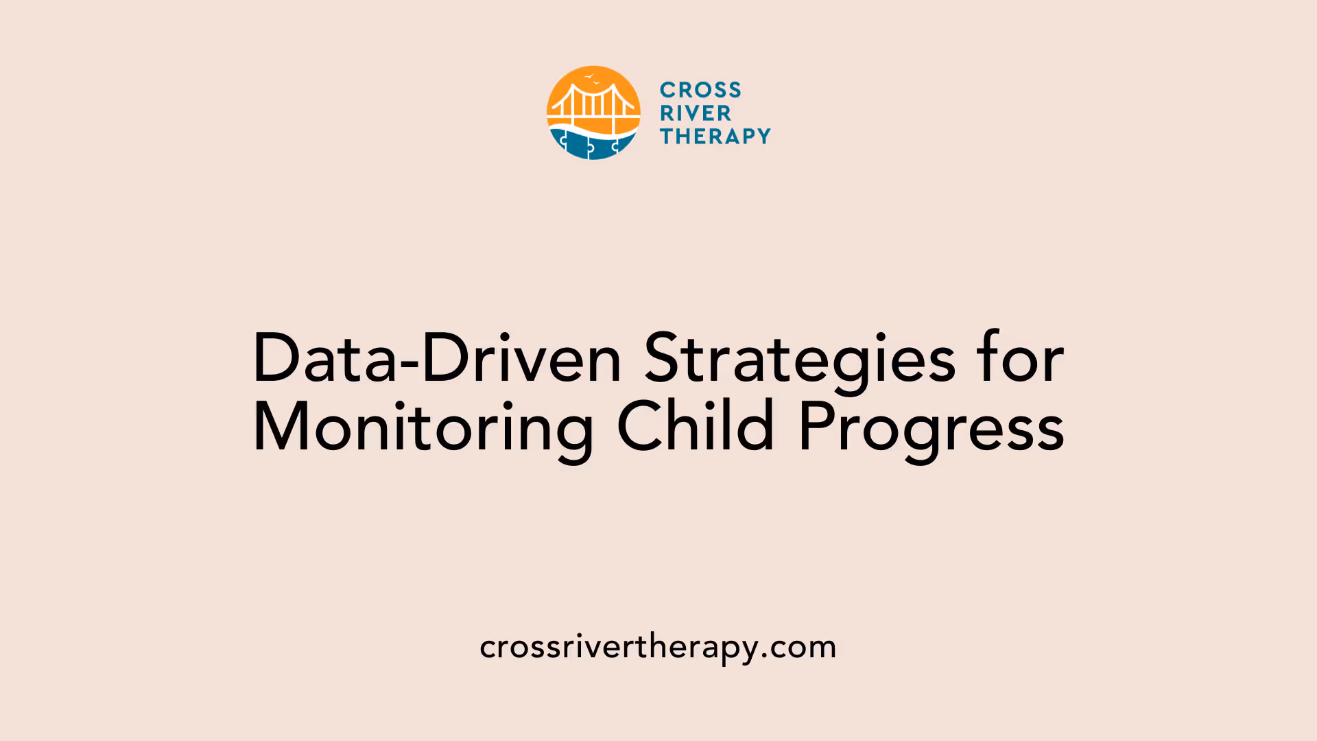 Data-Driven Strategies for Monitoring Child Progress
