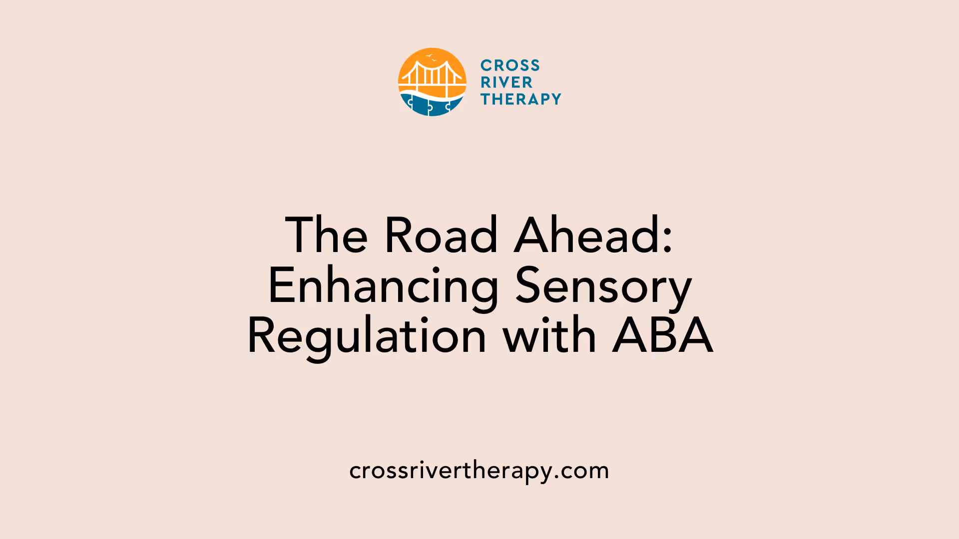 The Road Ahead: Enhancing Sensory Regulation with ABA