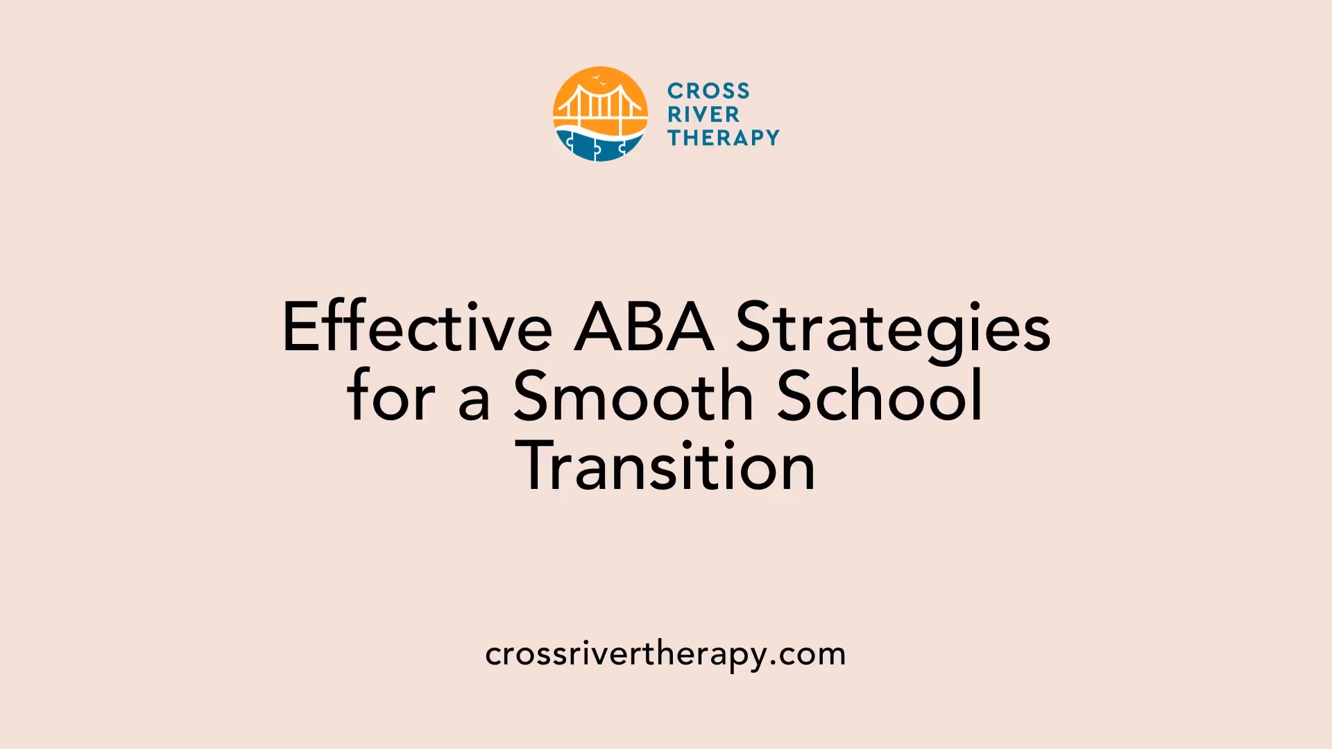Effective ABA Strategies for a Smooth School Transition