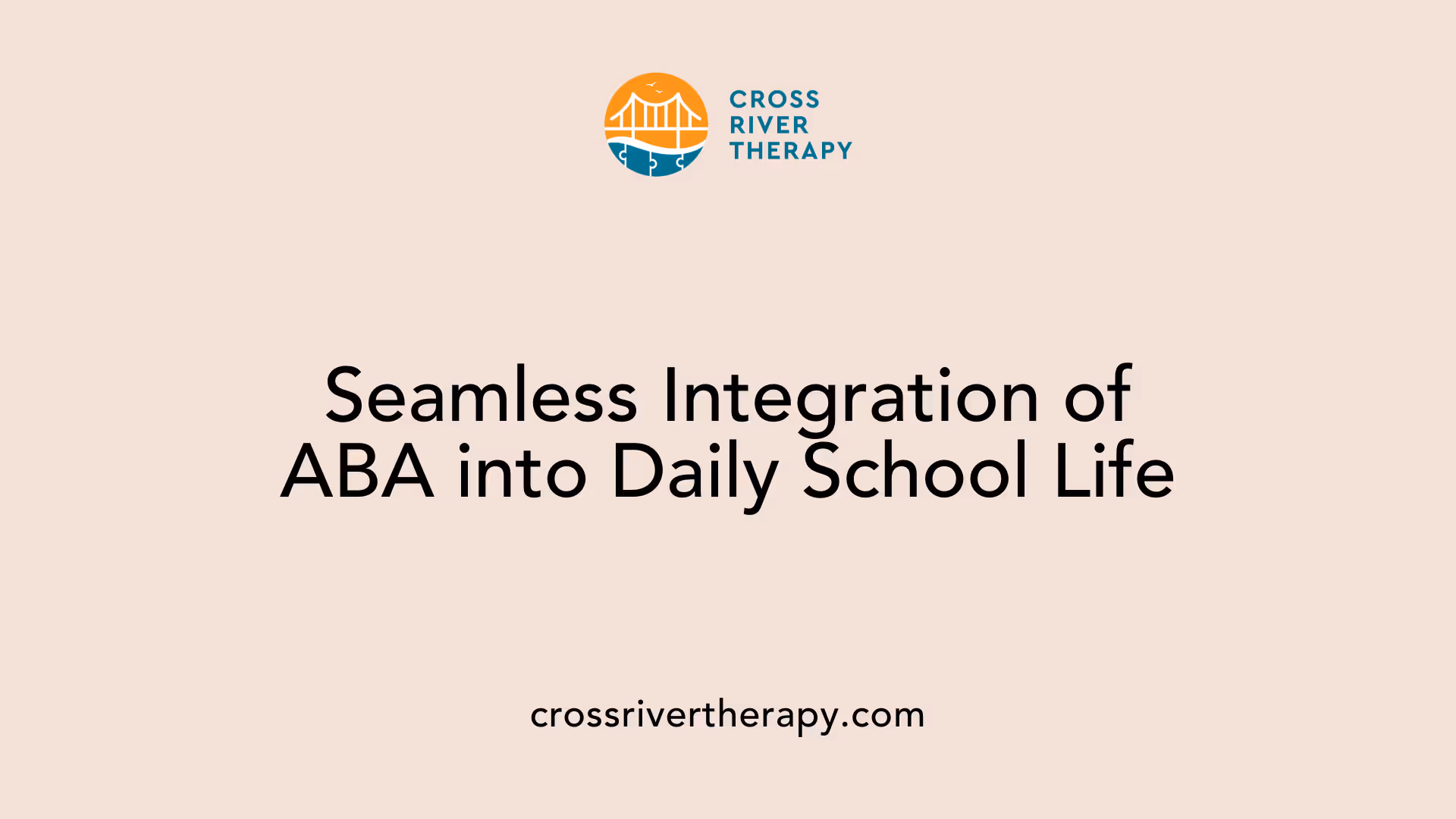Seamless Integration of ABA into Daily School Life