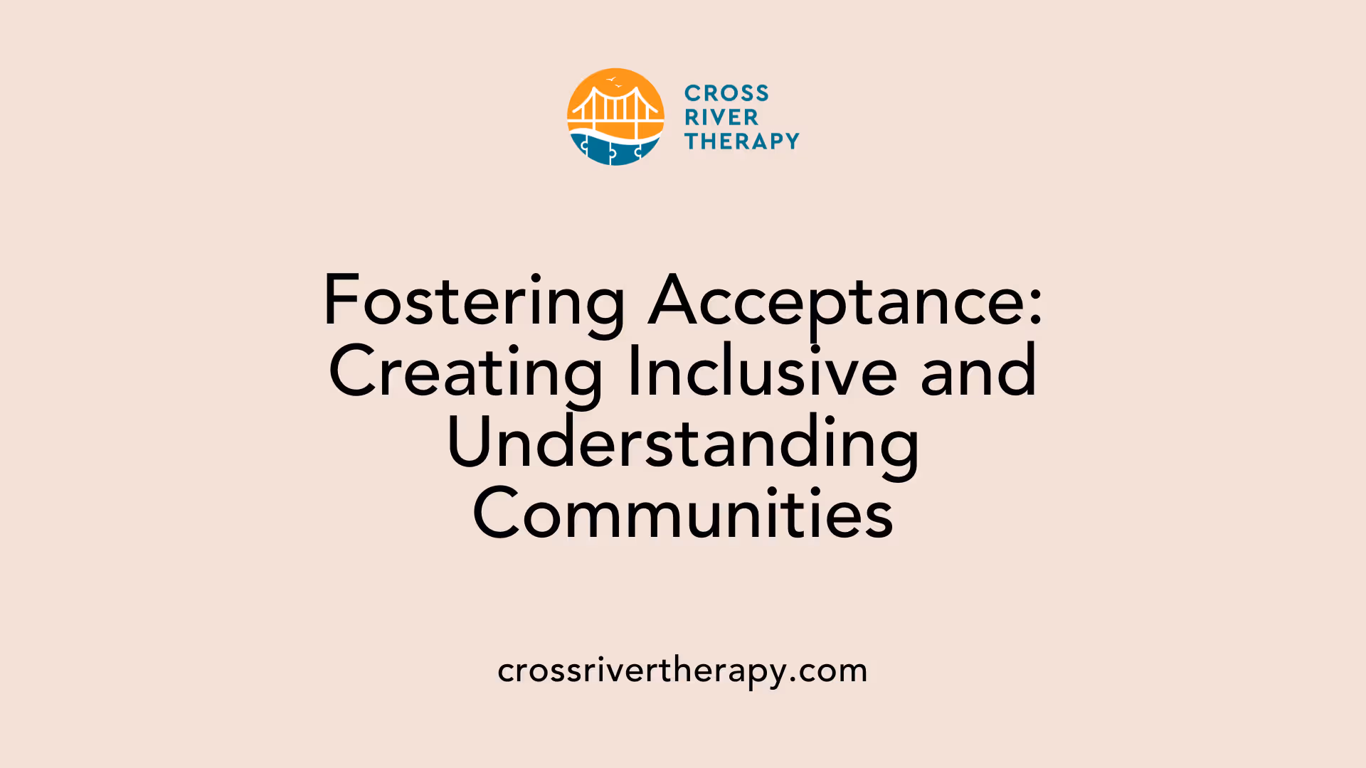Fostering Acceptance: Creating Inclusive and Understanding Communities
