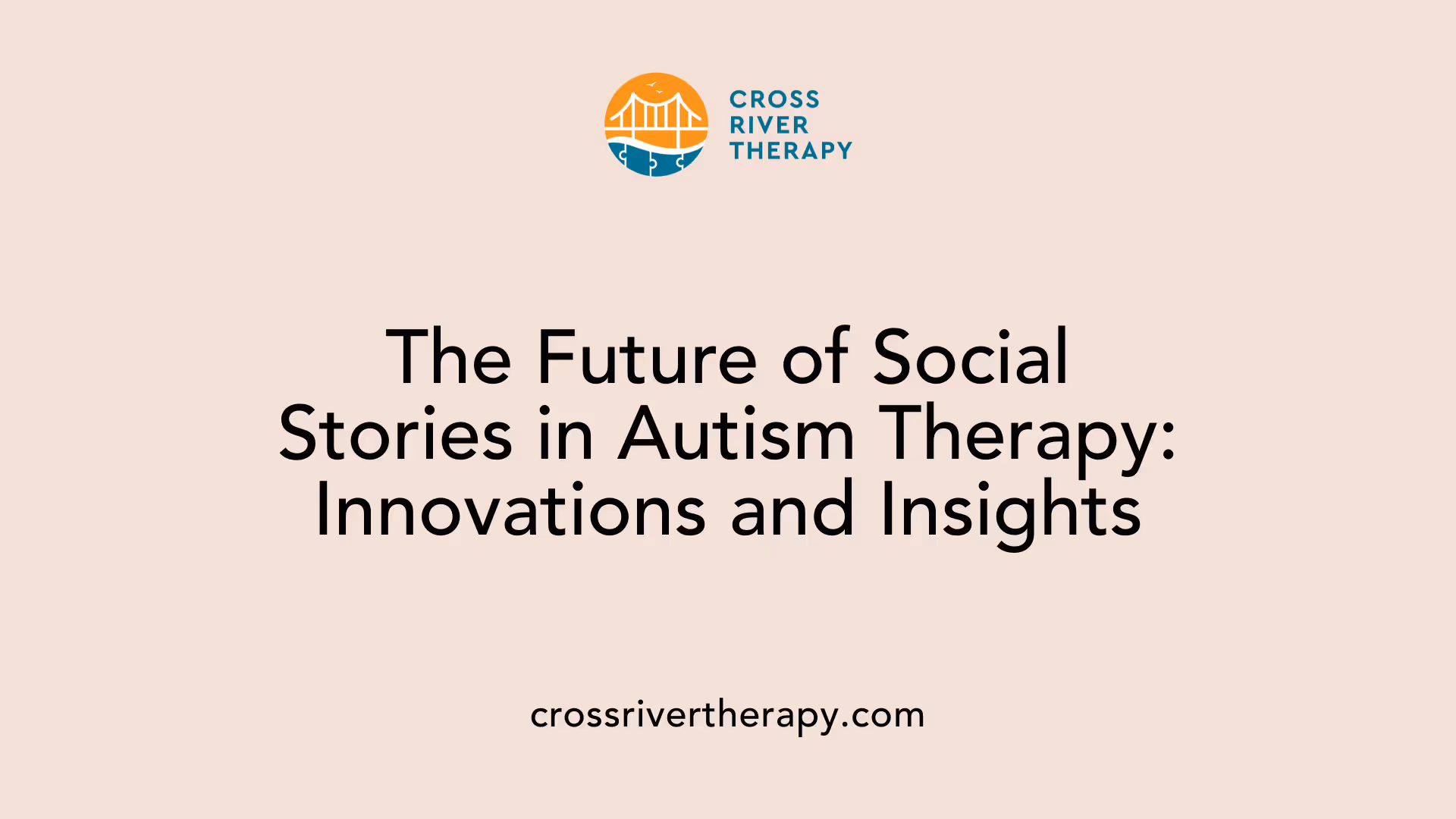 The Future of Social Stories in Autism Therapy: Innovations and Insights
