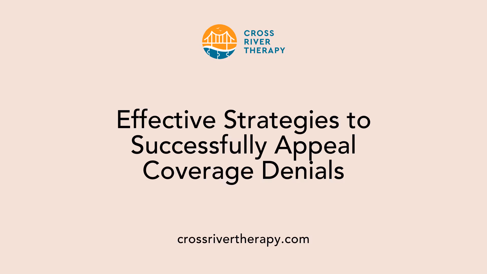 Effective Strategies to Successfully Appeal Coverage Denials