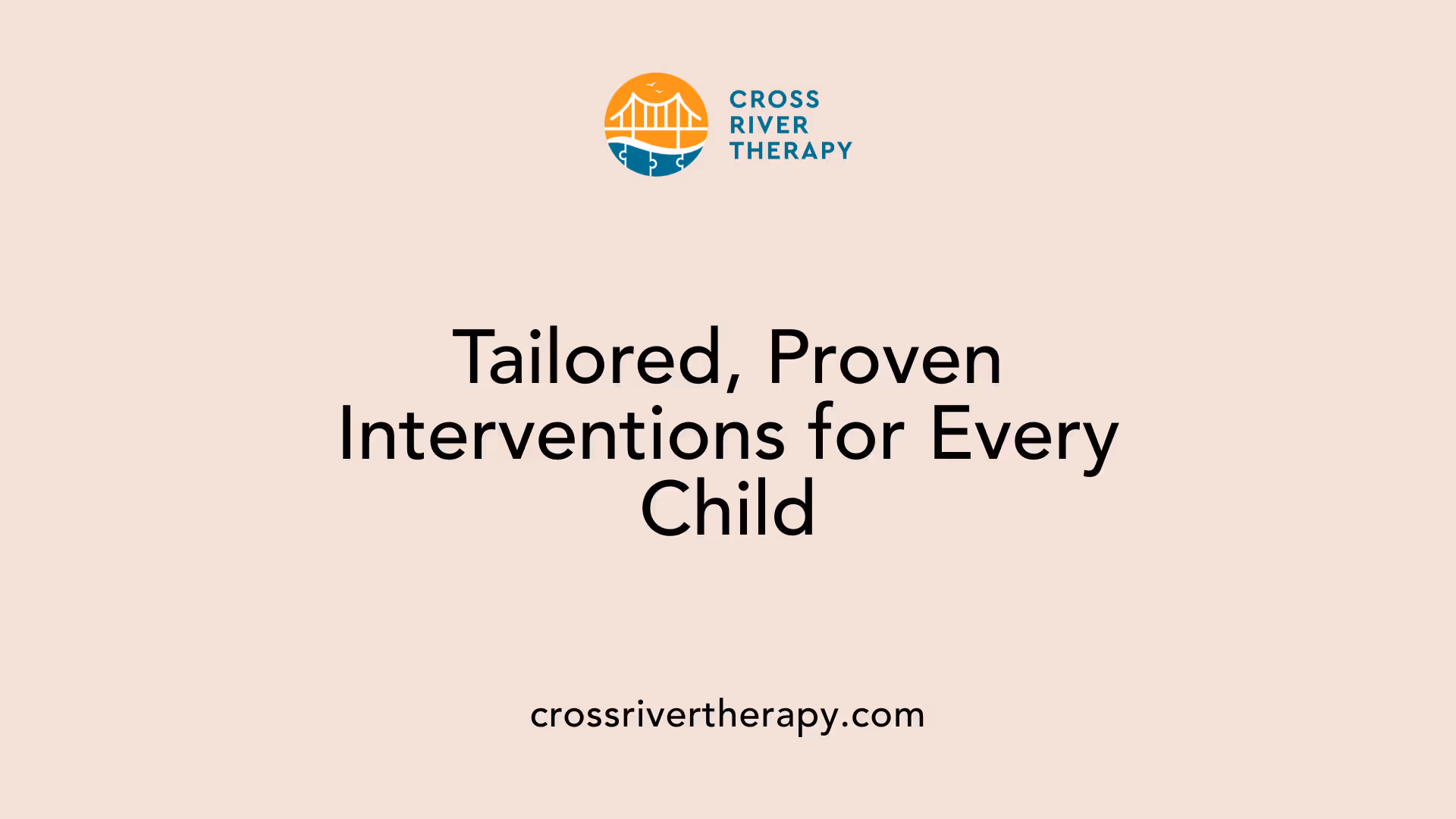 Tailored, Proven Interventions for Every Child