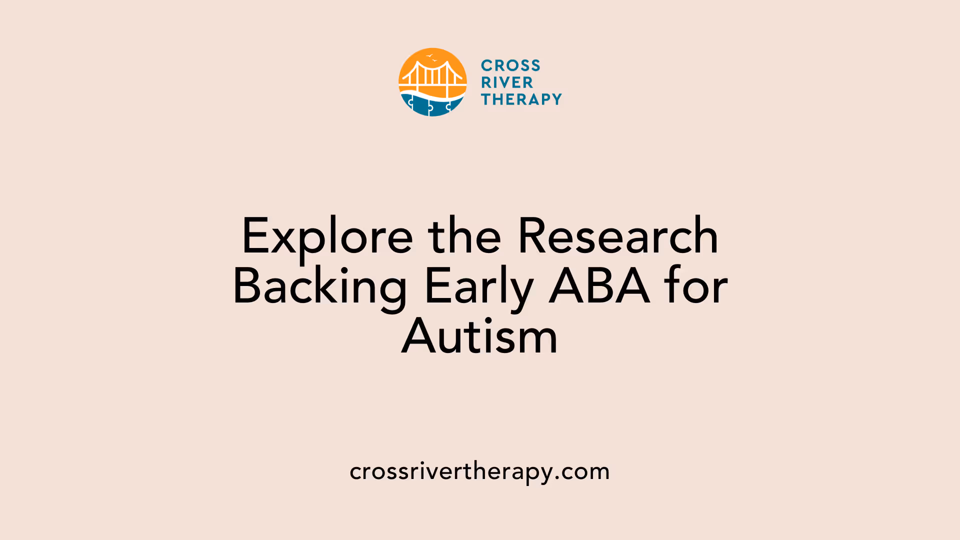 Explore the Research Backing Early ABA for Autism