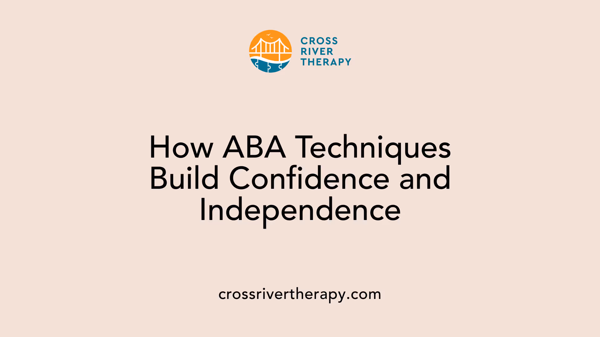 How ABA Techniques Build Confidence and Independence