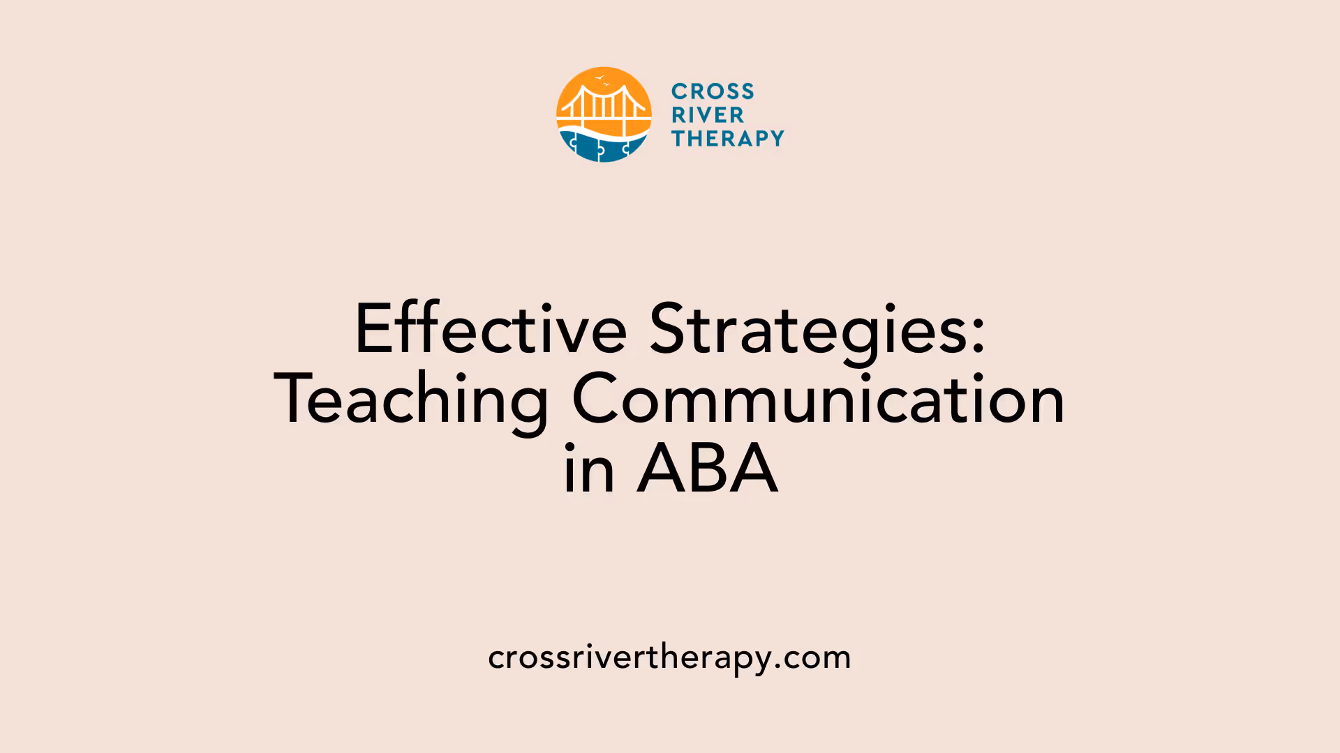 Effective Strategies: Teaching Communication in ABA
