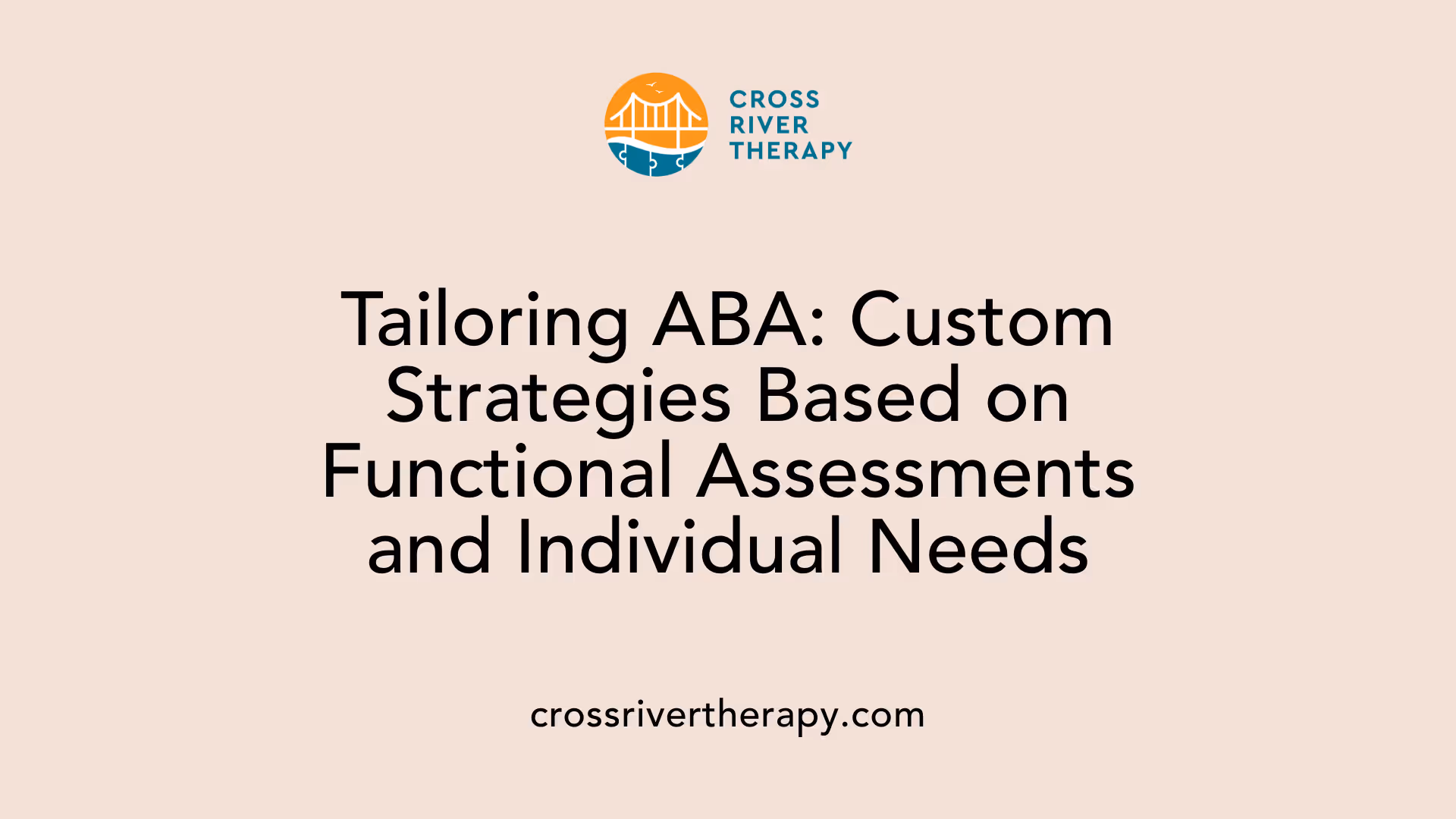Tailoring ABA: Custom Strategies Based on Functional Assessments and Individual Needs