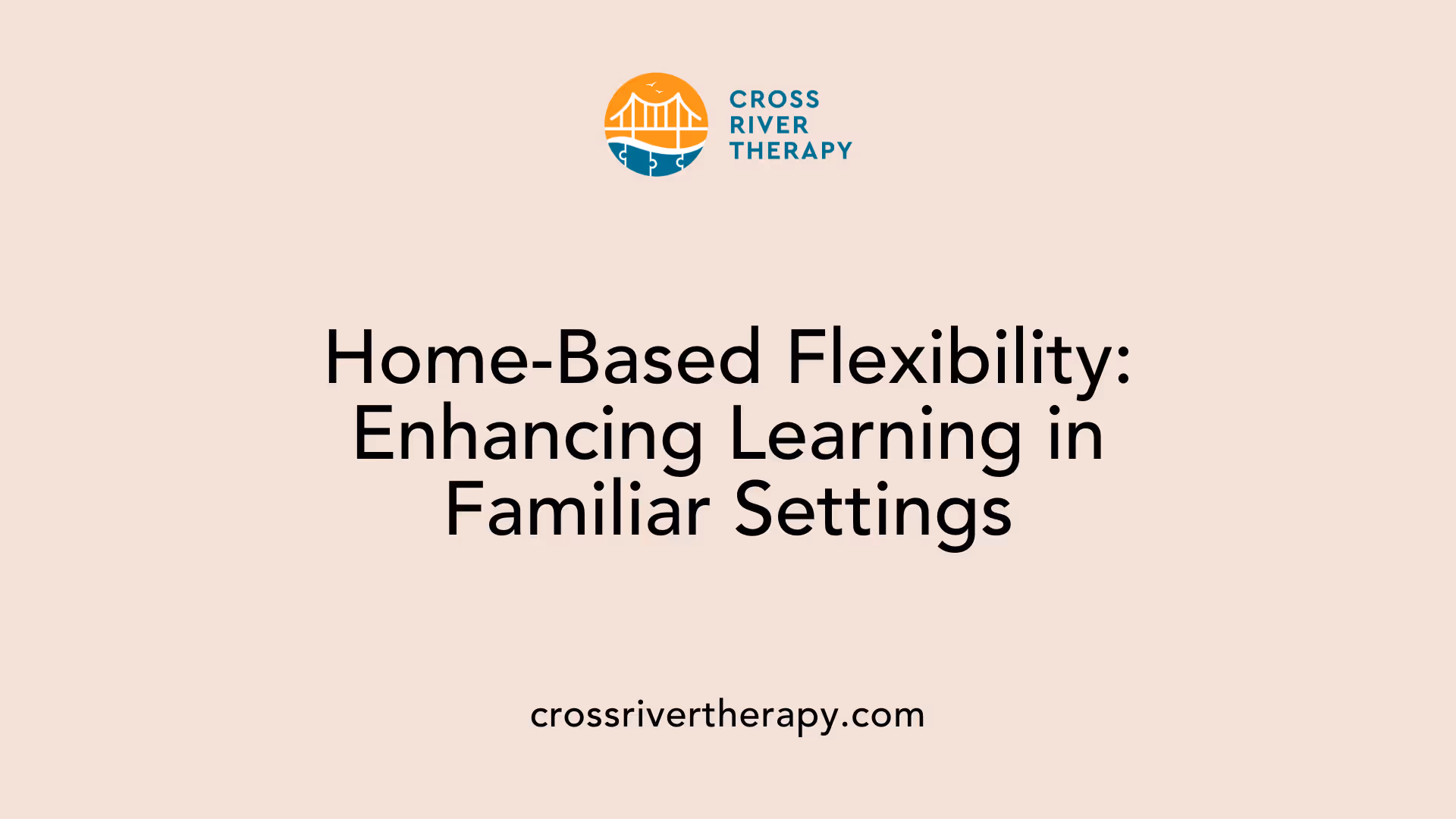Home-Based Flexibility: Enhancing Learning in Familiar Settings