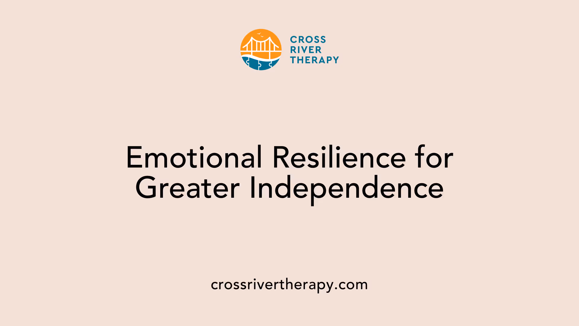 Emotional Resilience for Greater Independence