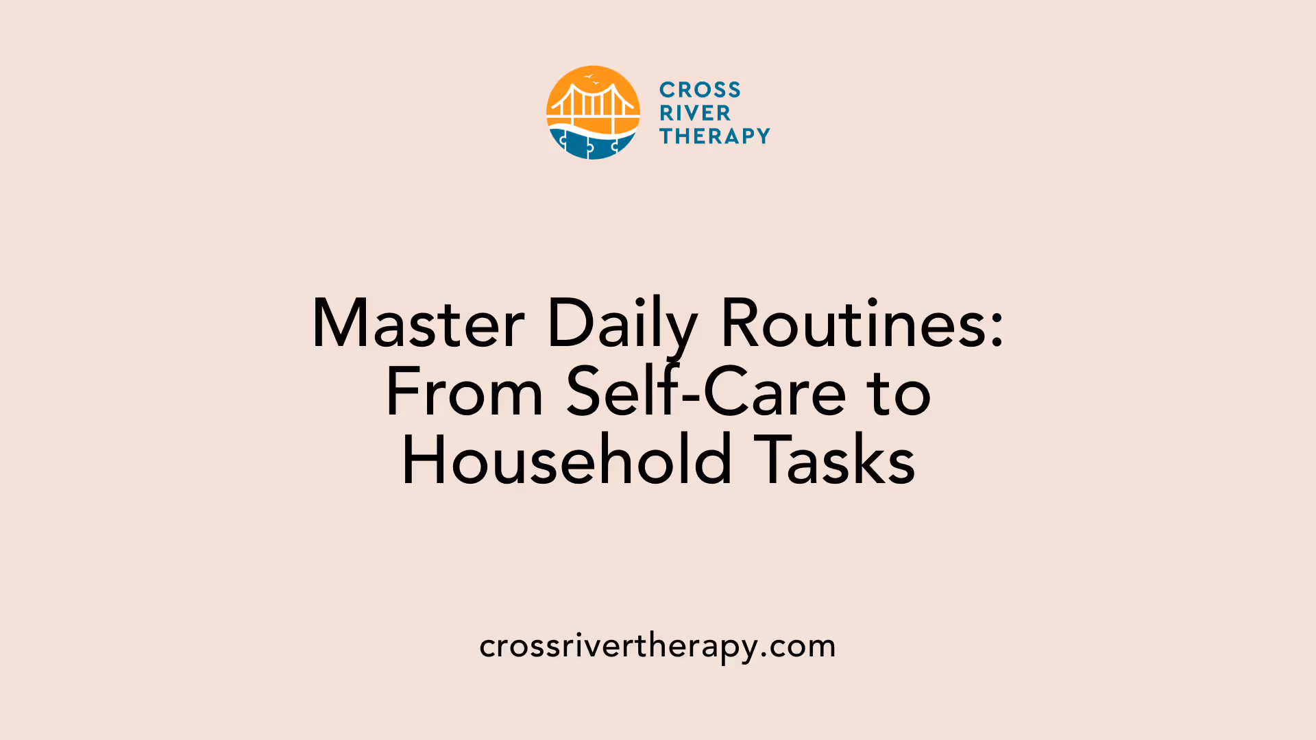 Master Daily Routines: From Self-Care to Household Tasks