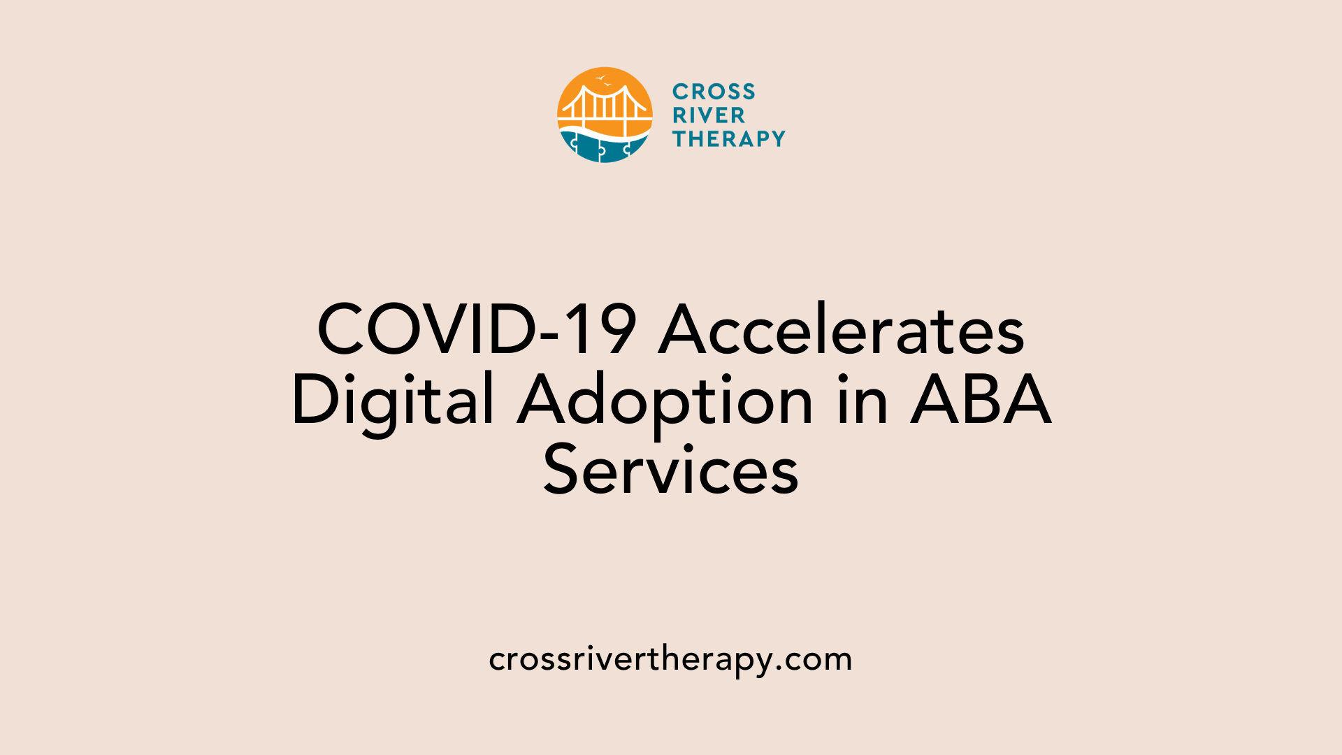 COVID-19 Accelerates Digital Adoption in ABA Services
