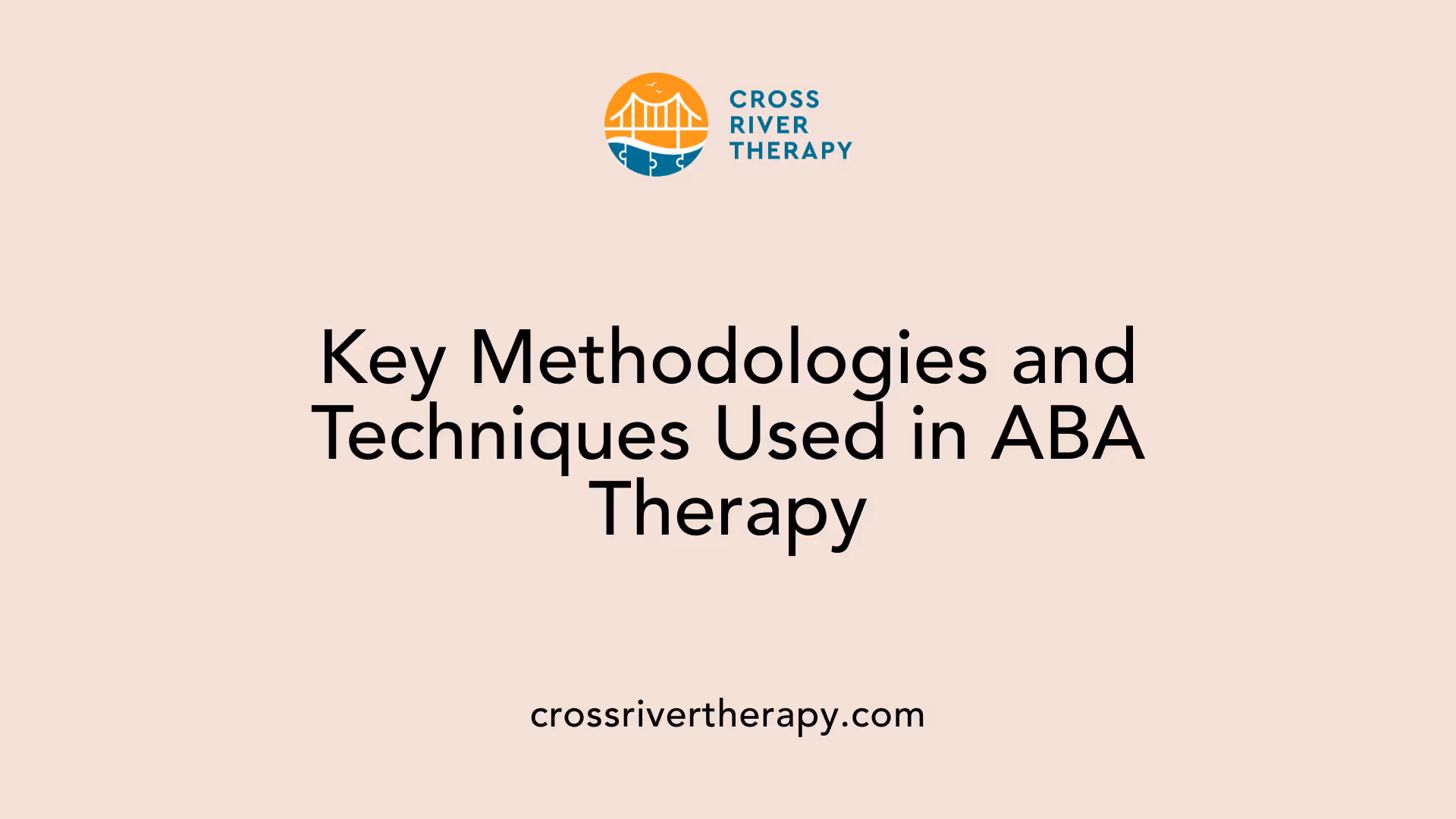 Key Methodologies and Techniques Used in ABA Therapy