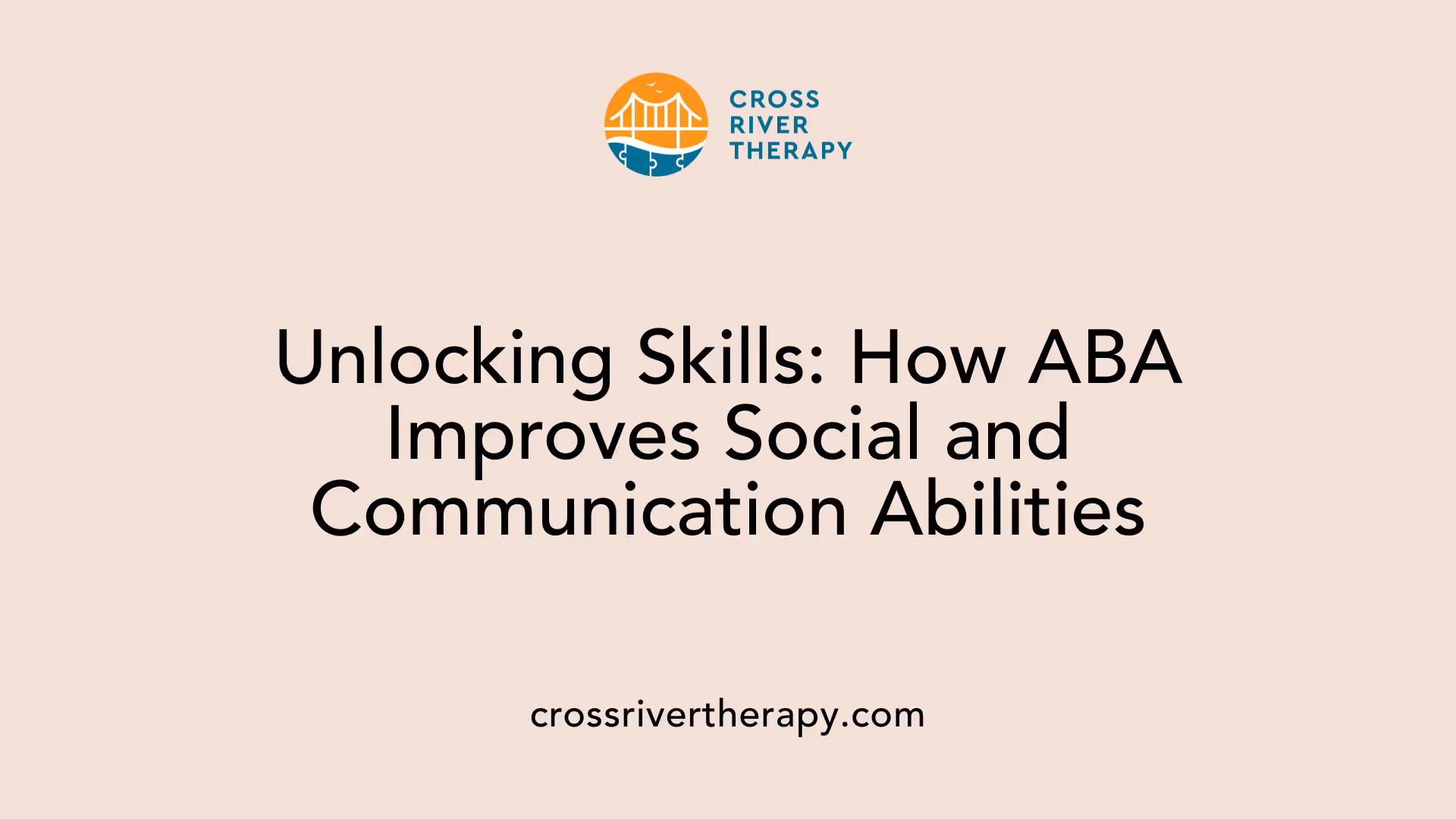 Unlocking Skills: How ABA Improves Social and Communication Abilities