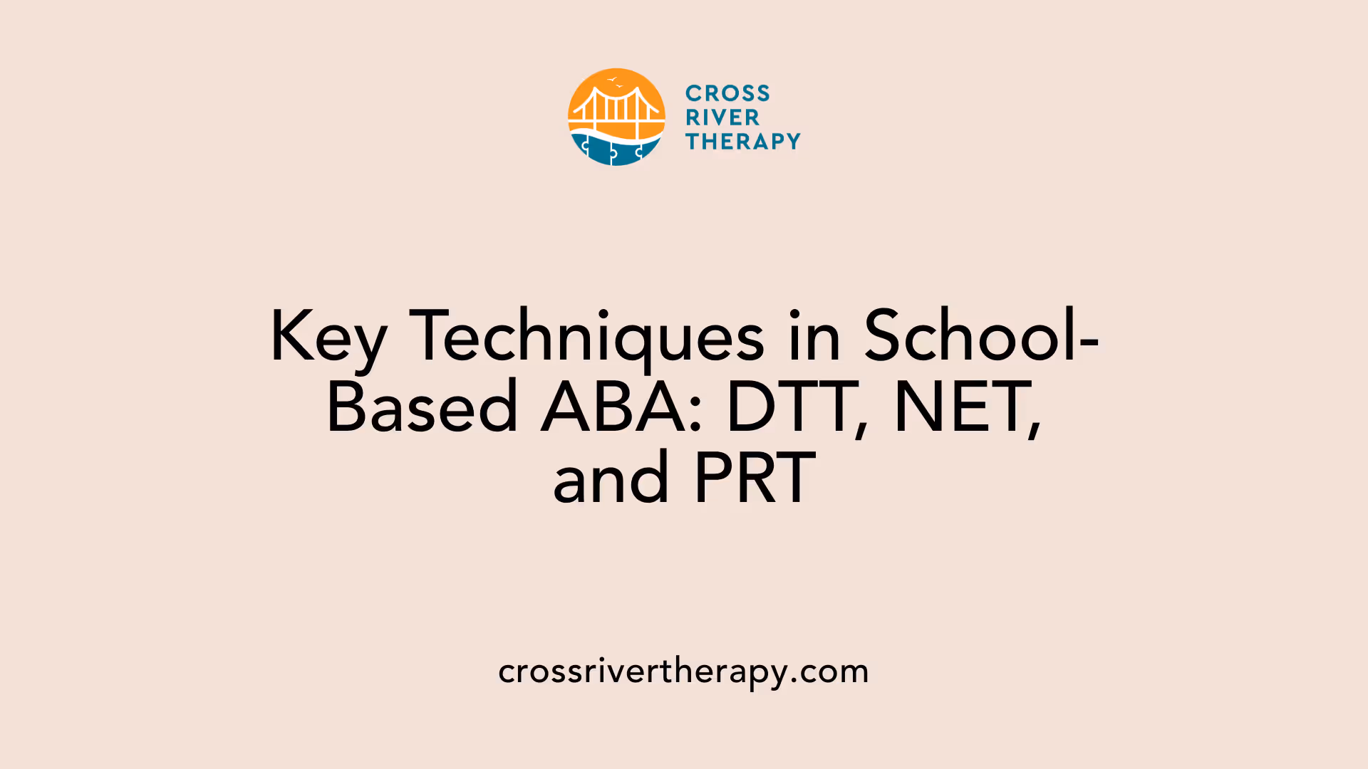 Key Techniques in School-Based ABA: DTT, NET, and PRT