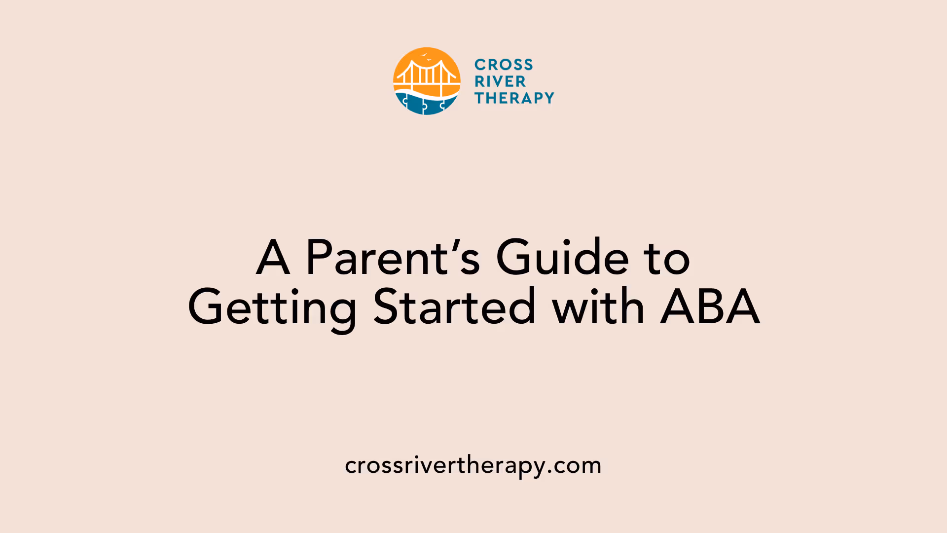 A Parent’s Guide to Getting Started with ABA