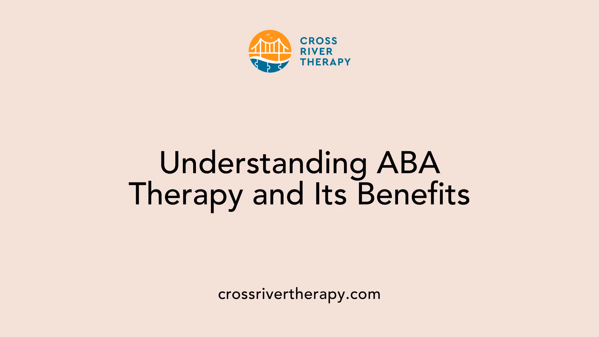 Understanding ABA Therapy and Its Benefits