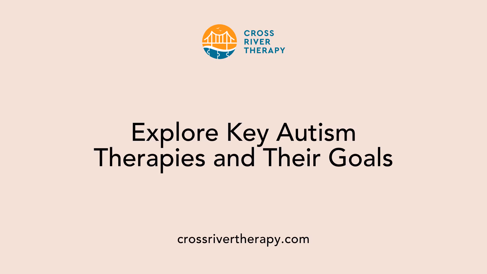 Explore Key Autism Therapies and Their Goals