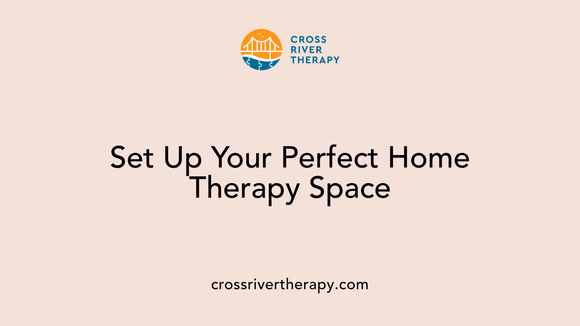 Set Up Your Perfect Home Therapy Space