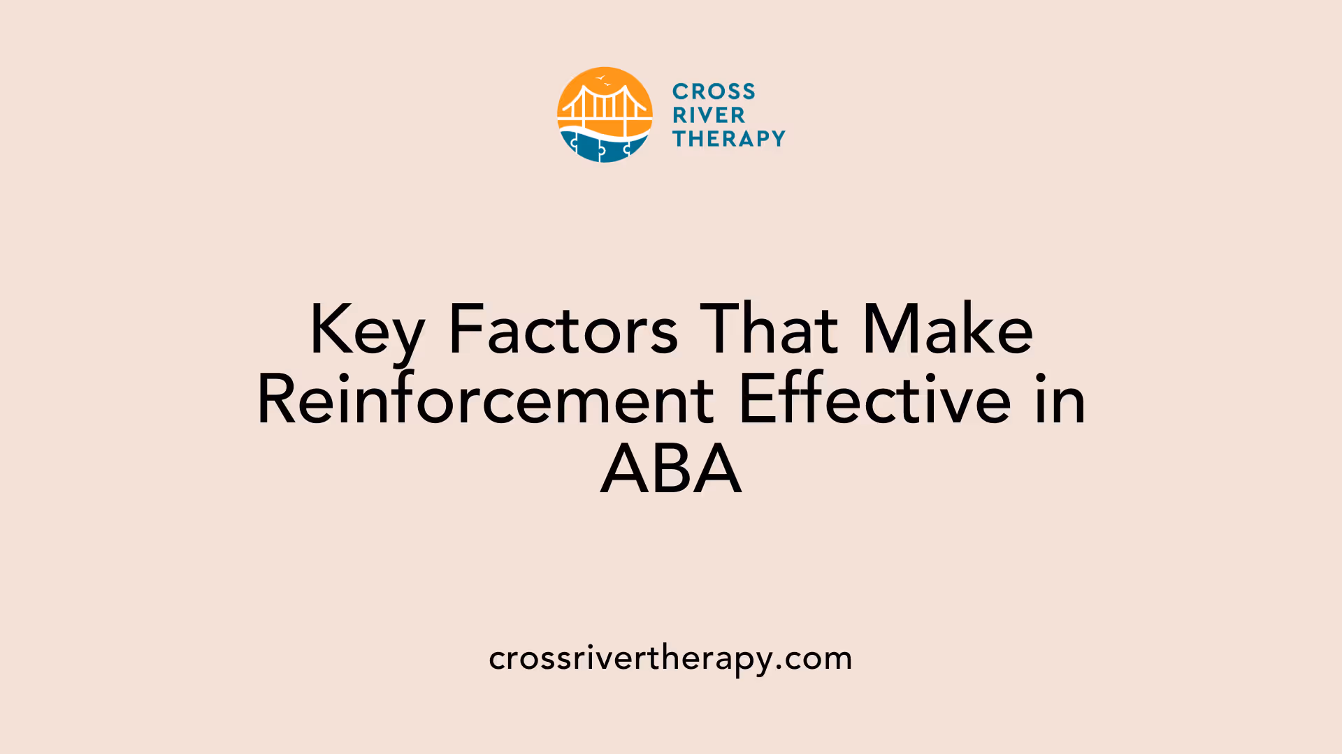 Key Factors That Make Reinforcement Effective in ABA