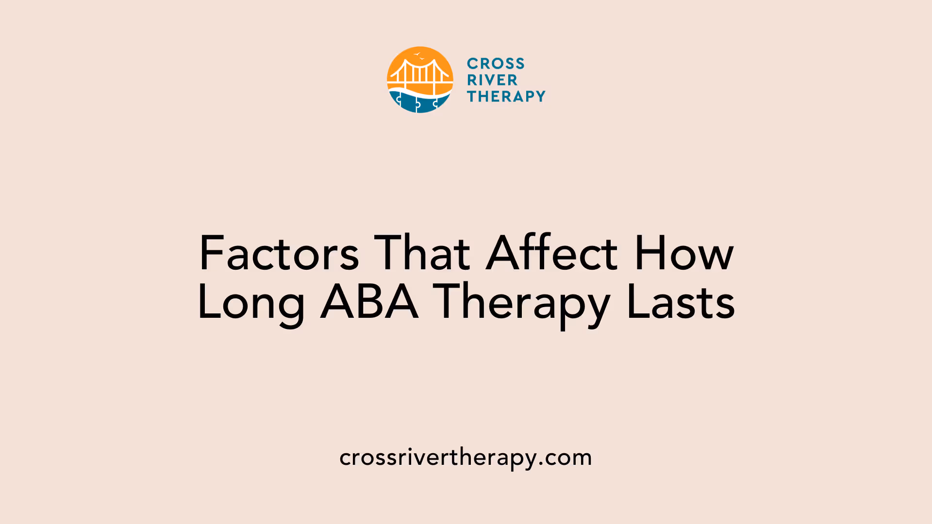 Factors That Affect How Long ABA Therapy Lasts