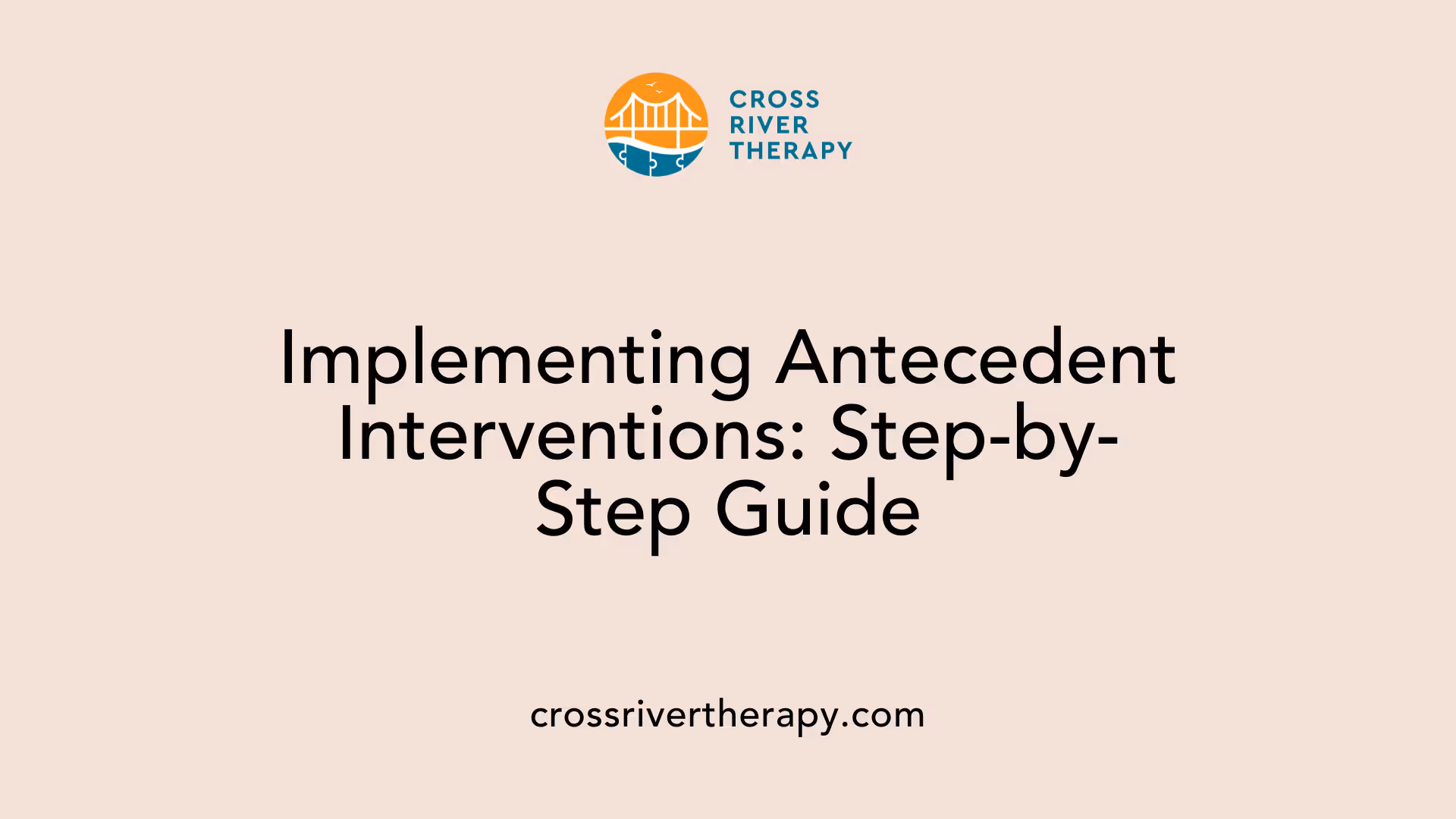 Implementing Antecedent Interventions: Step-by-Step Guide