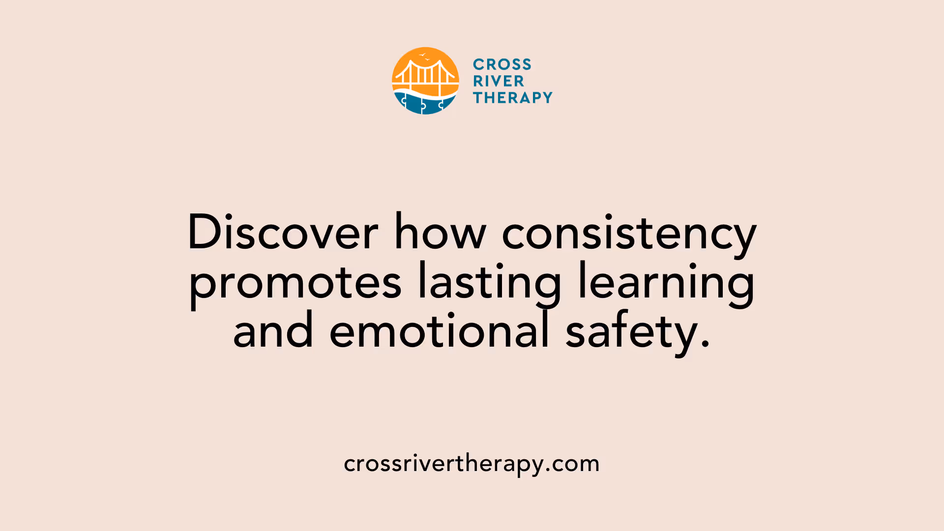 Discover how consistency promotes lasting learning and emotional safety.