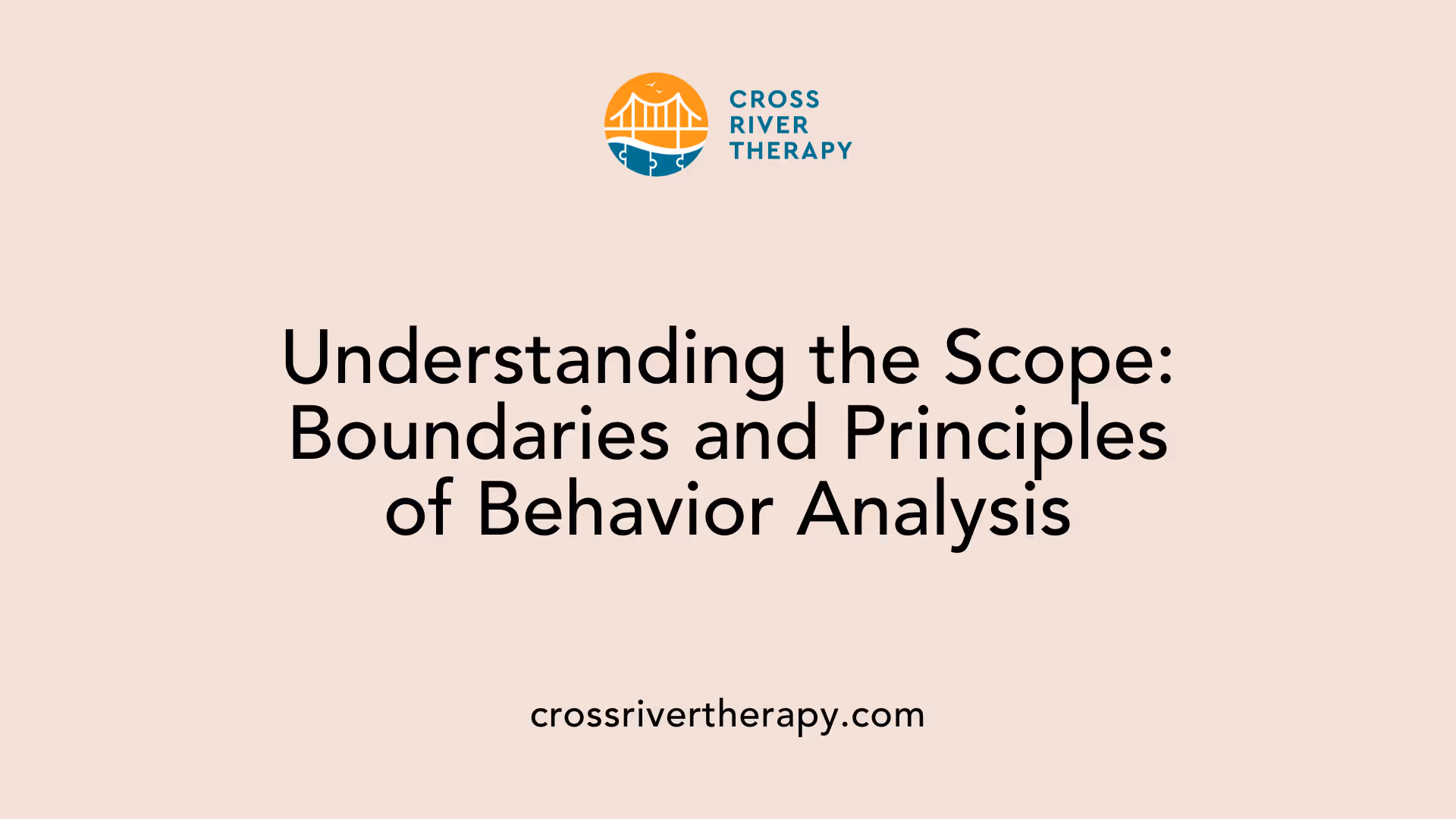 Understanding the Scope: Boundaries and Principles of Behavior Analysis