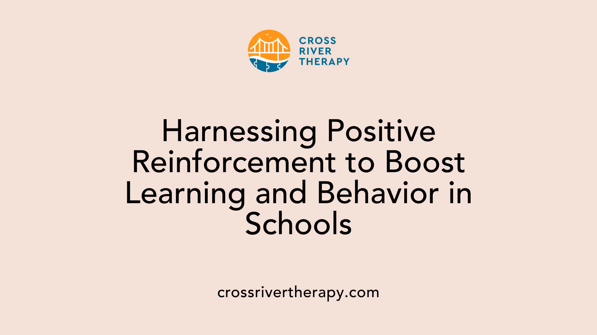 Harnessing Positive Reinforcement to Boost Learning and Behavior in Schools