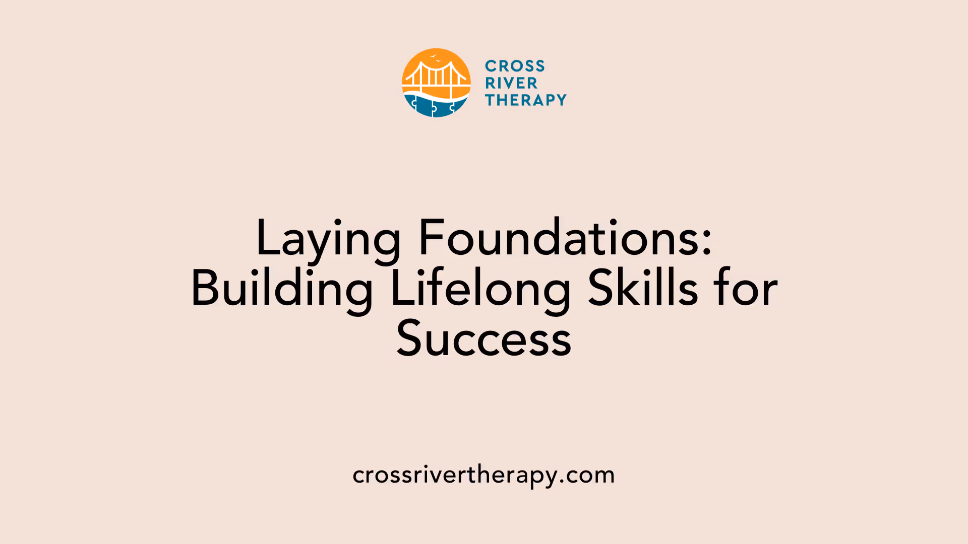Laying Foundations: Building Lifelong Skills for Success